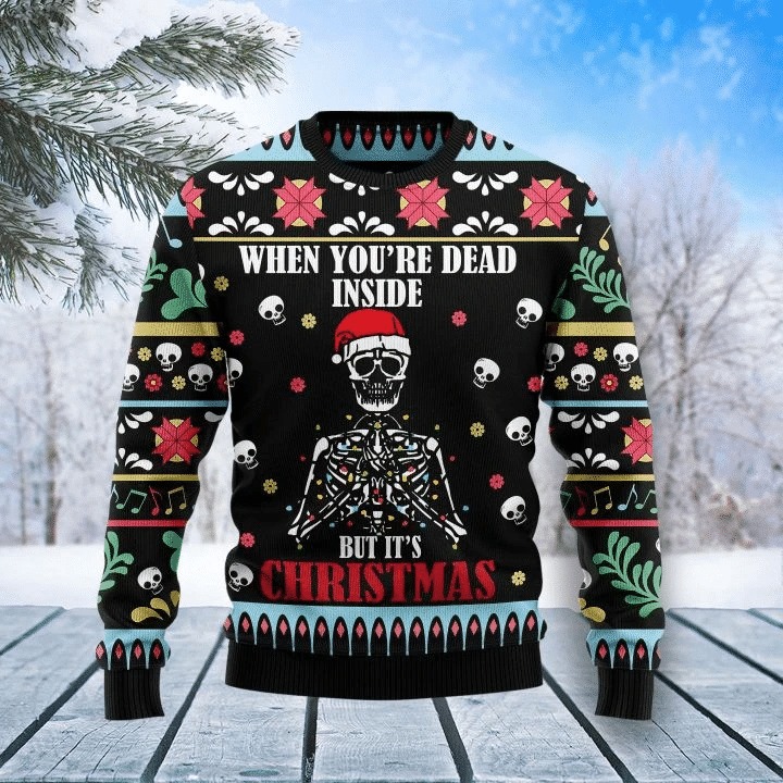 When Youâre Dead Inside Ugly Christmas Sweater