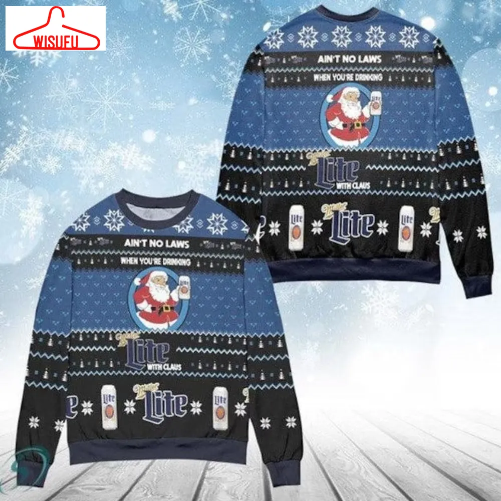 When Youre Drinking Miller Lite With Santa Claus Ugly Christmas Sweater, Xmas Sweater, Christmas Gift Sweatshirt, Gift Man Womenkid