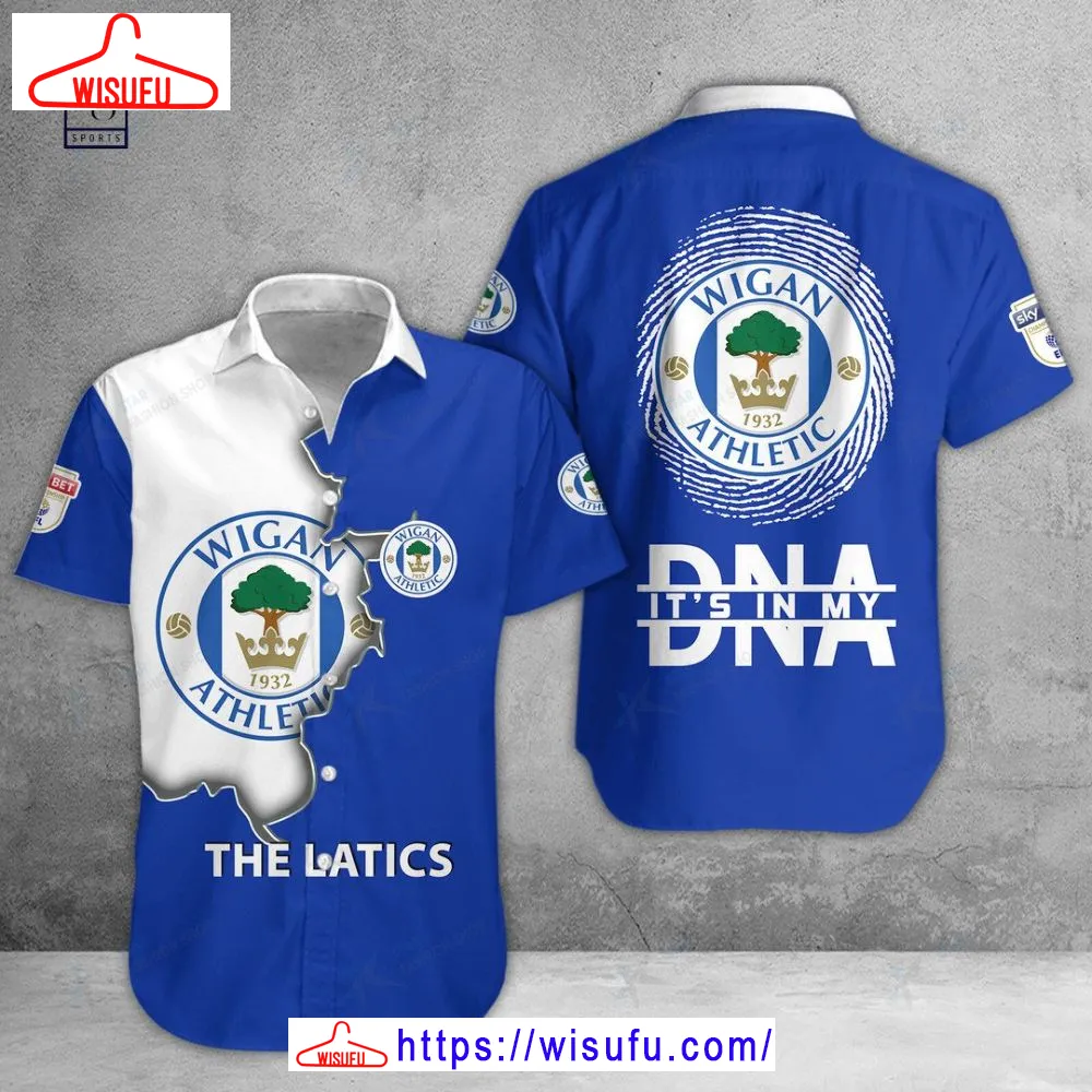 Wigan Athletic Is My Dna Hawaiian Shirt, New Fashion Gifts