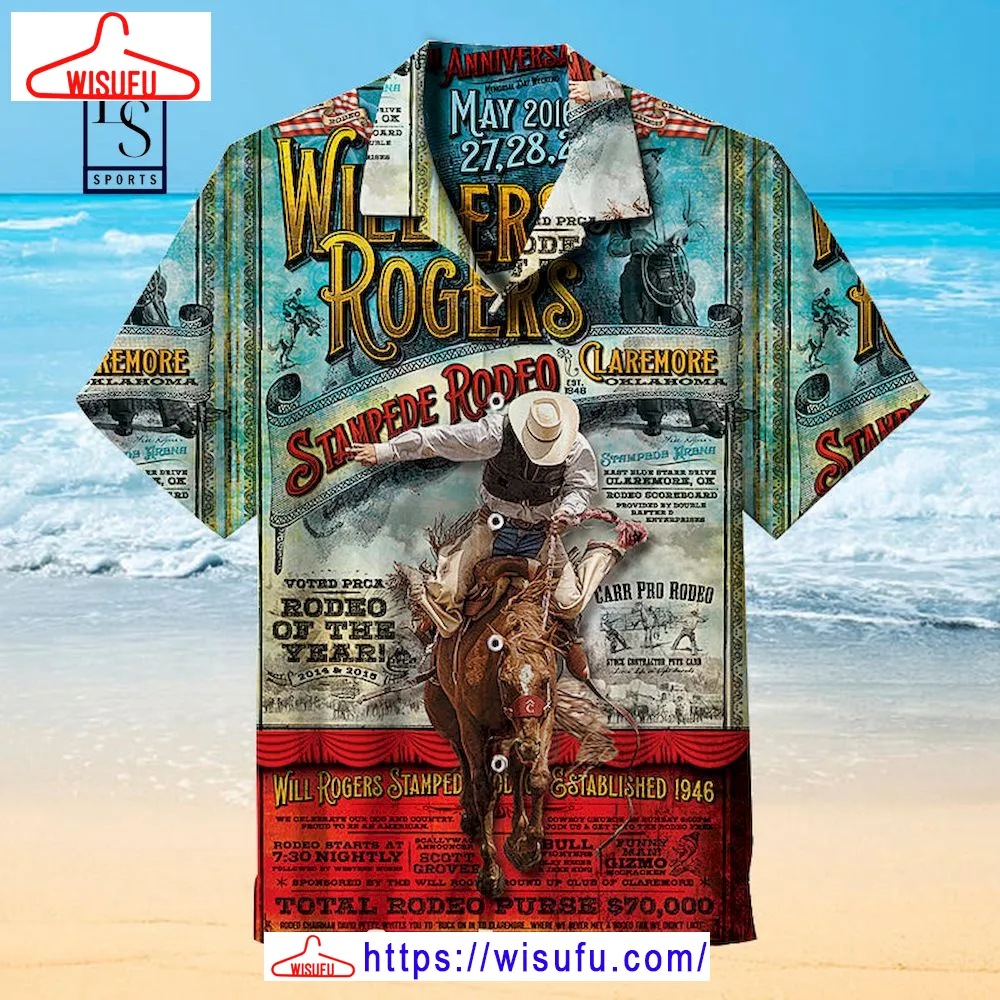 Will Rogers Stampede Rodeo Hawaiian Shirt, New Fashion Gifts