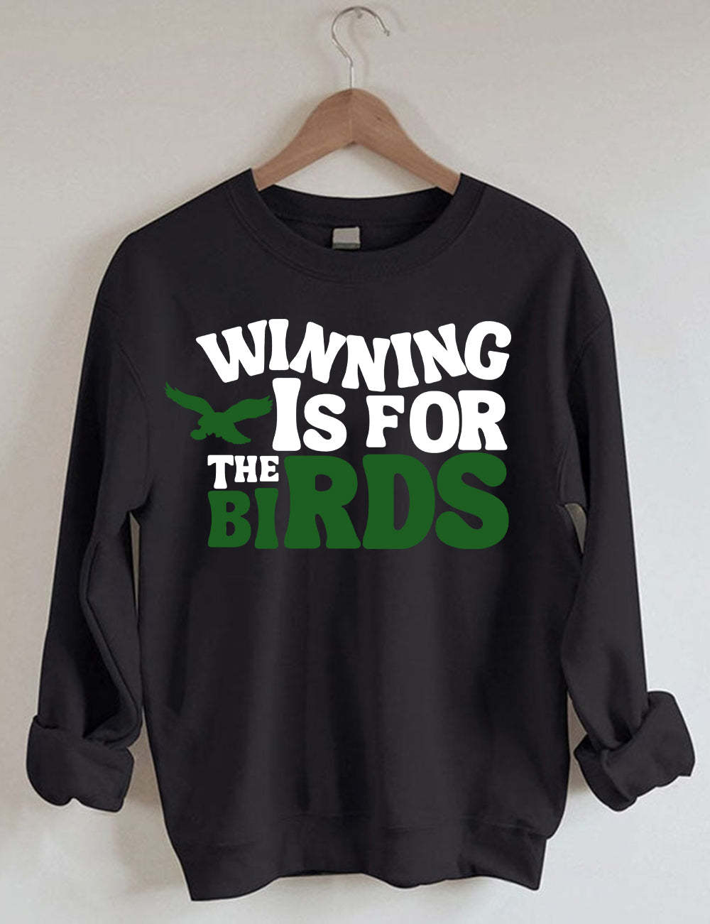 Winning Is For The Birds Eagles Football Unisex Sweatshirt Black