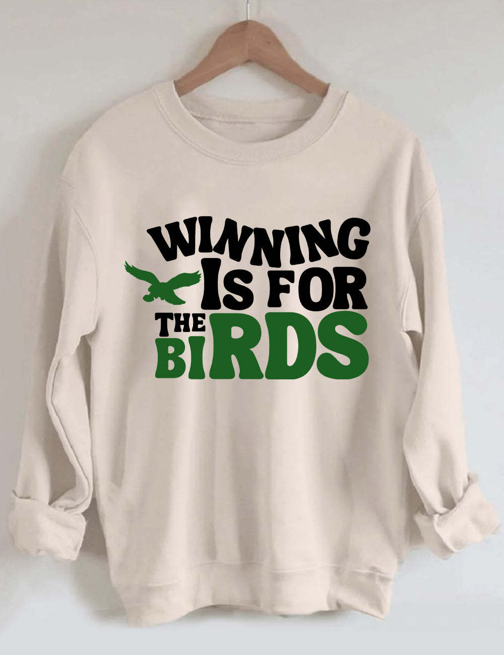 Winning Is For The Birds Eagles Football Unisex Sweatshirt Sand