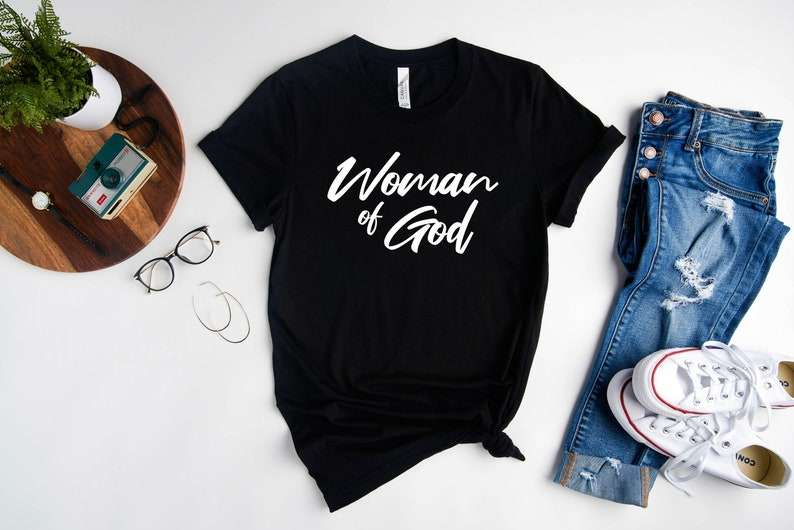 Woman Of God Shirt Christian T-shirt Size S To 5XL