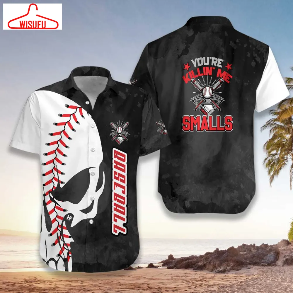 YouÂre Killin Me Smalls Baseball Hawaiian Shirt - For Men & Women - Adult - Hw3098, New Hawaiian Holiday Outfits, New Fashion Gifts