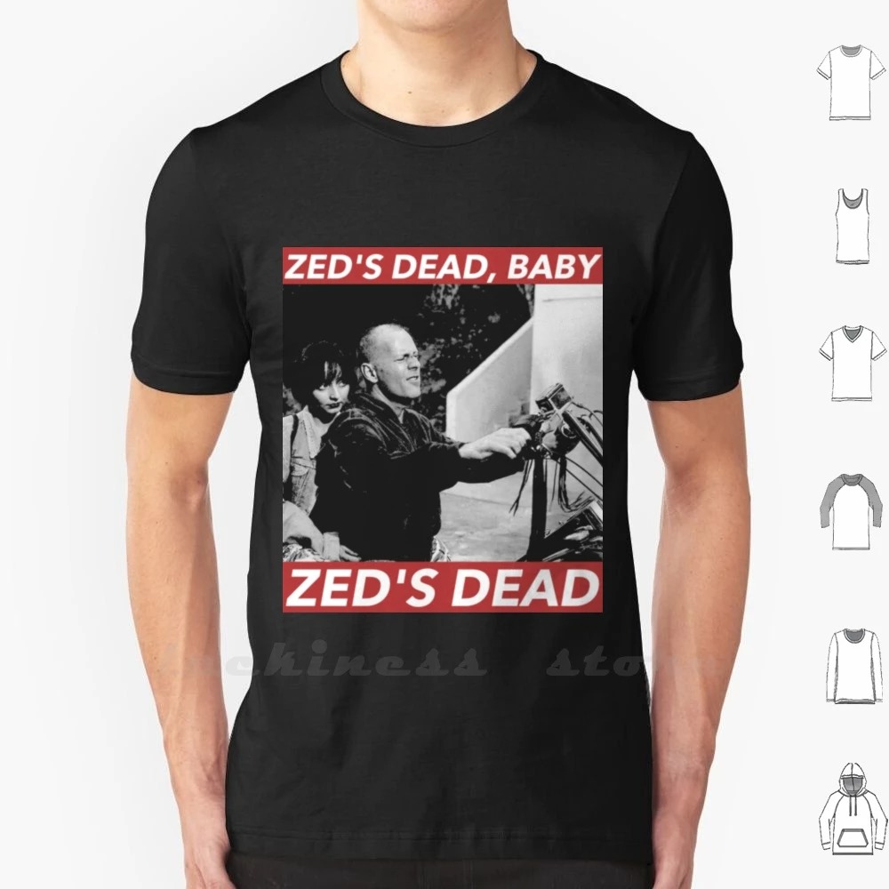 Zed's Dead Baby T Shirt Print Big Size 6xl Cotton New Cool Tee Zeds Dead Baby Movie Movies Pulp Fiction Quentin Tarantino