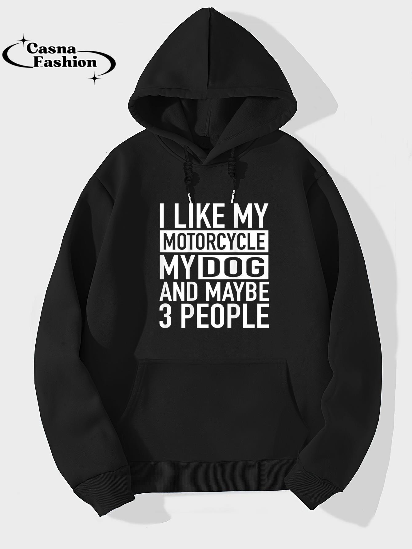 casnafashion_Hoodie_Funny Biker Shirt I like My Motorcycle, Dog & Maybe 3 People T-Shirt_hoodie_black hoodie