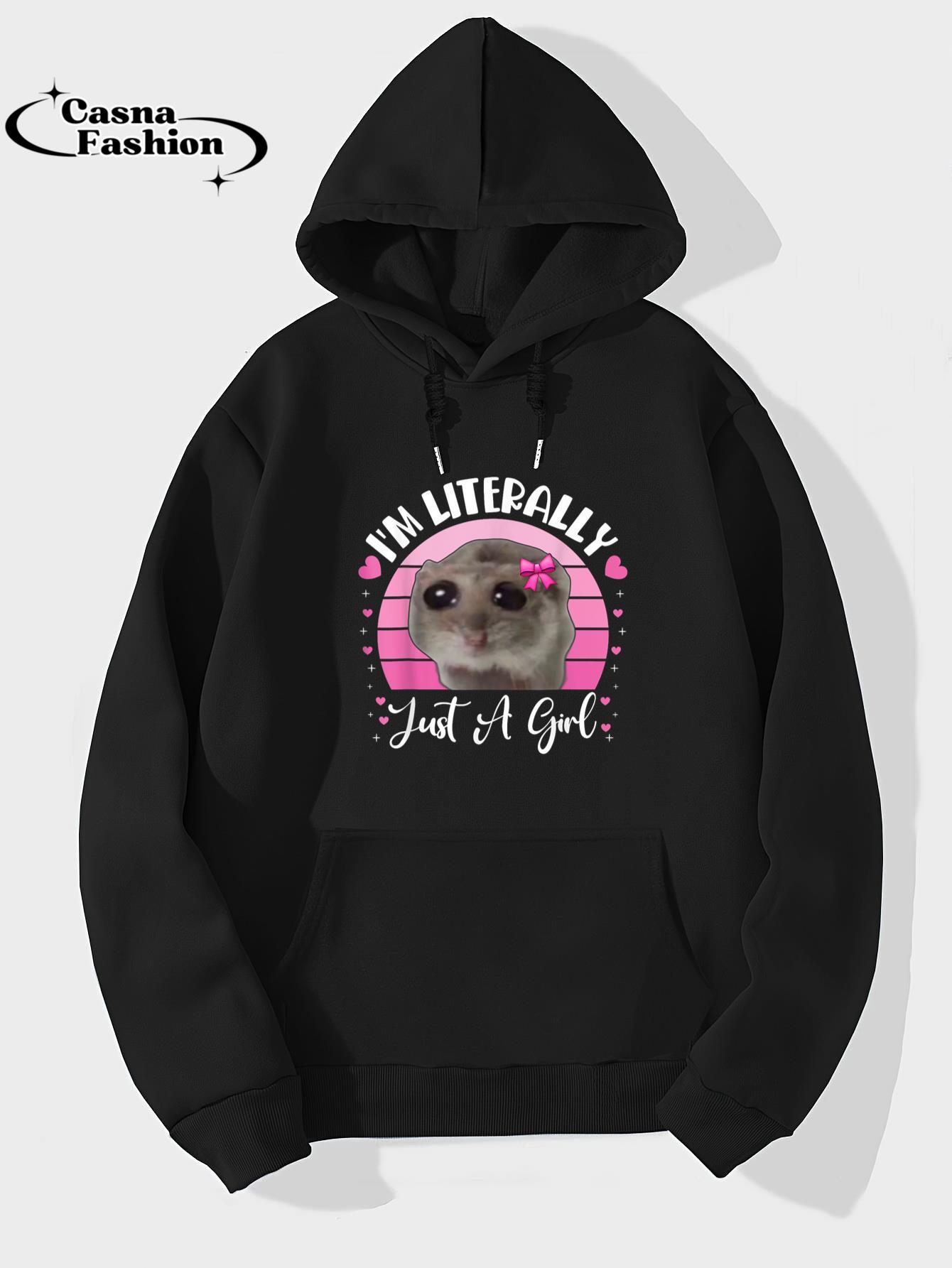 casnafashion_Hoodie_Funny I'm Literally Just a Girl Sad Hamster Meme Vintage T-Shirt_hoodie_black hoodie