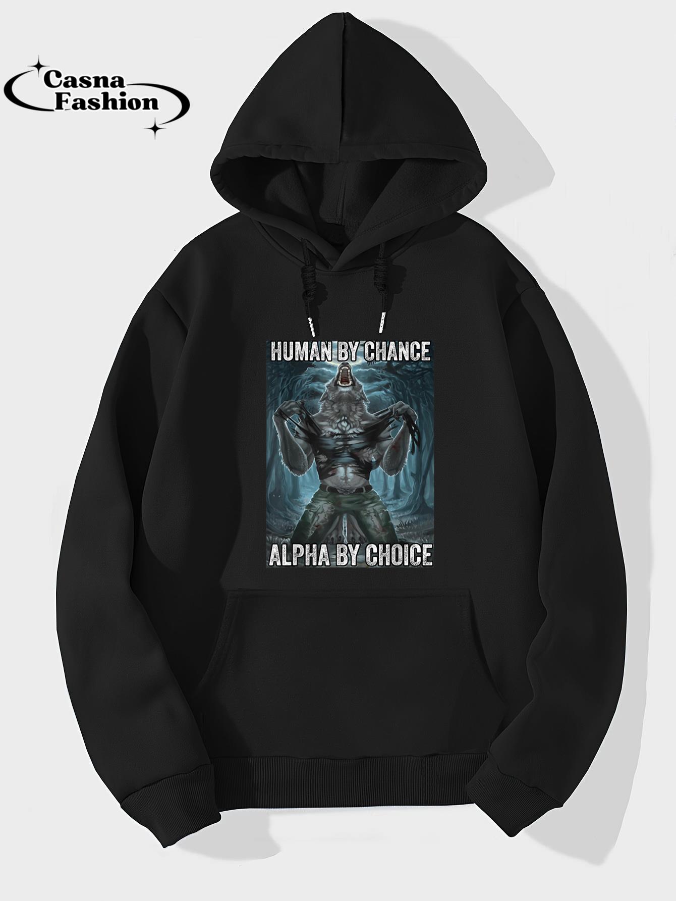 casnafashion_Hoodie_Human By Chance Alpha By Choice Cool Funny Alpha Wolf Meme T-Shirt_hoodie_black hoodie