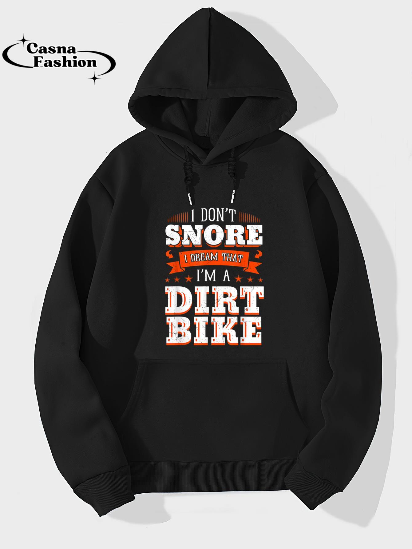 casnafashion_Hoodie_I Don't Snore I Dream I'm A Dirt Bike Rider Motocross Biker T-Shirt_hoodie_black hoodie