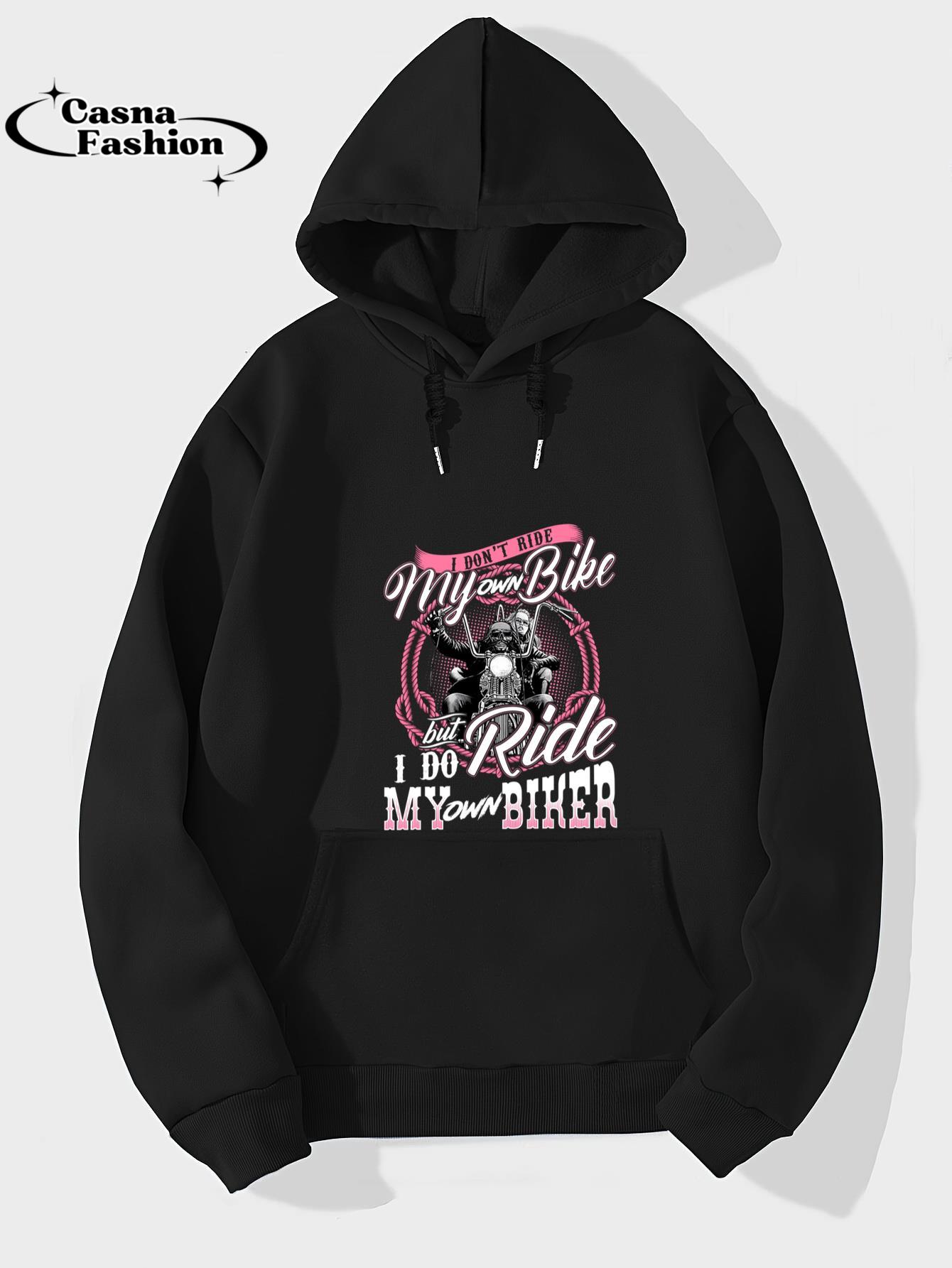 casnafashion_Hoodie_I don't ride my own bike but I do ride my own biker Pullover Hoodie_hoodie_black hoodie