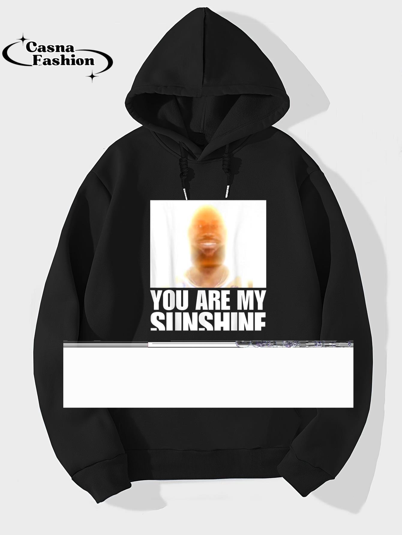 casnafashion_Hoodie_LeBonBon You Are My Sunshine Meme T-Shirt_hoodie_black hoodie