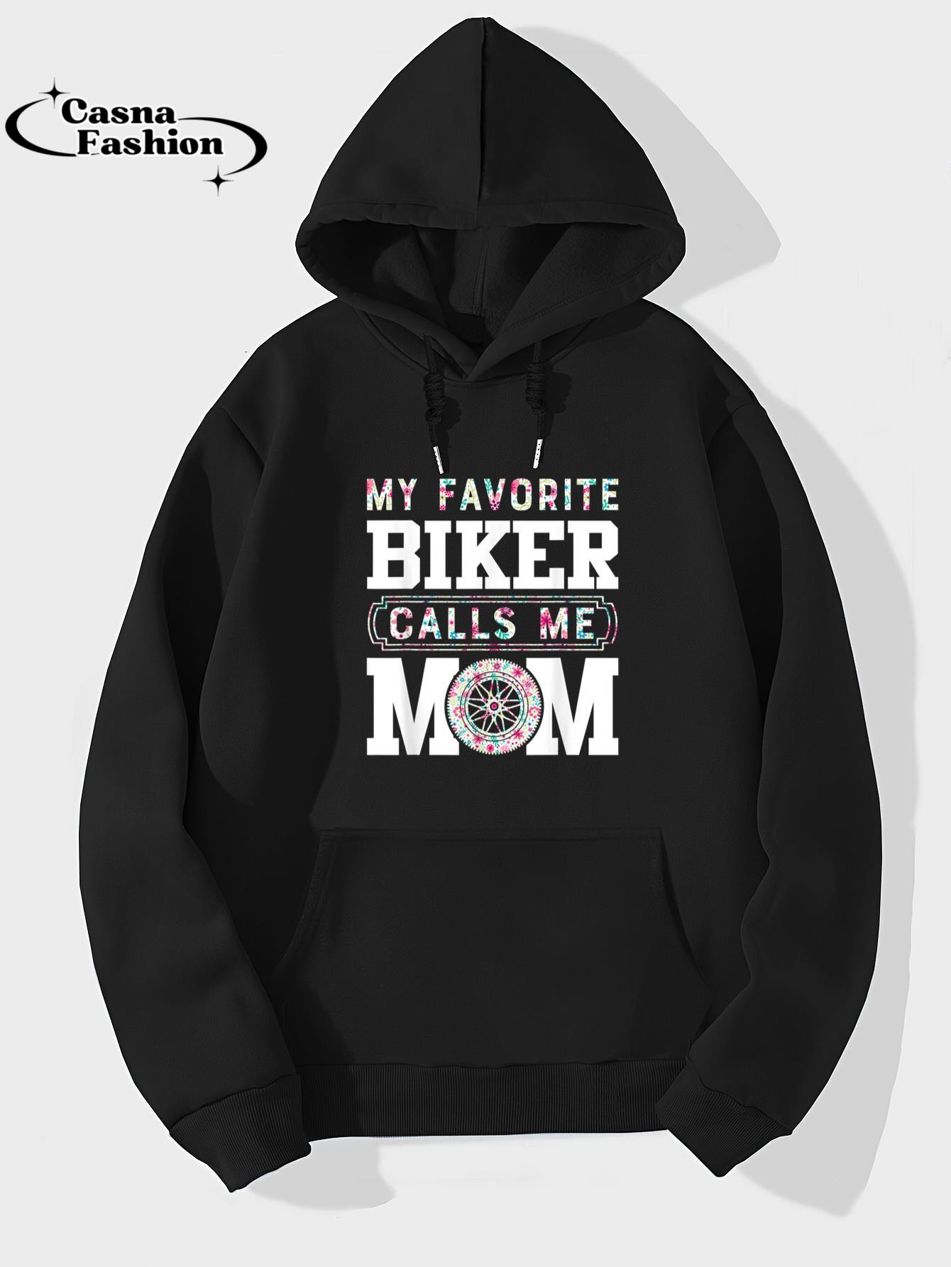 casnafashion_Hoodie_MY FAVORITE BIKER CALLS ME MOM-- TShirt Mother's Day Gifts_hoodie_black hoodie