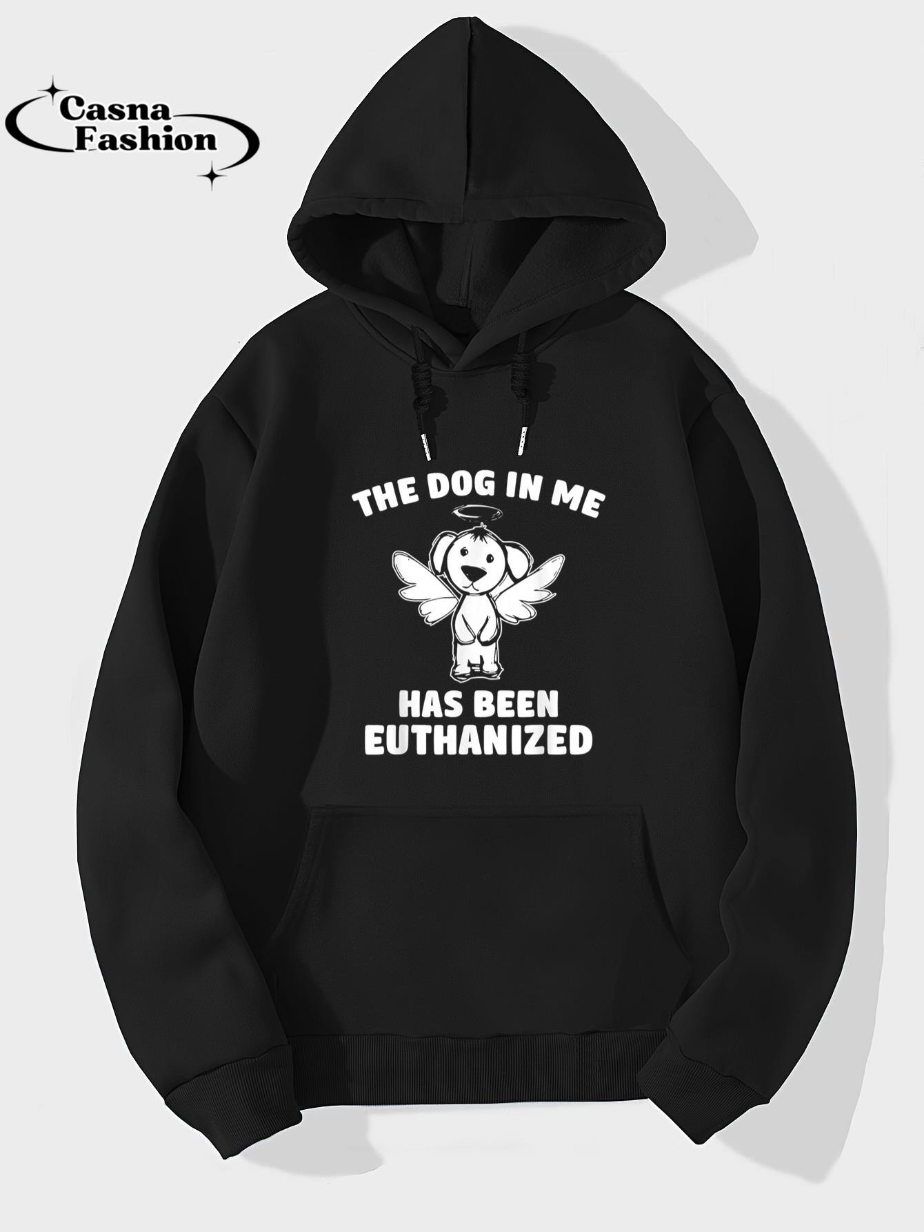 casnafashion_Hoodie_The Dog In Me Has Been Euthanized Funny Retro Dog Meme T-Shirt_hoodie_black hoodie