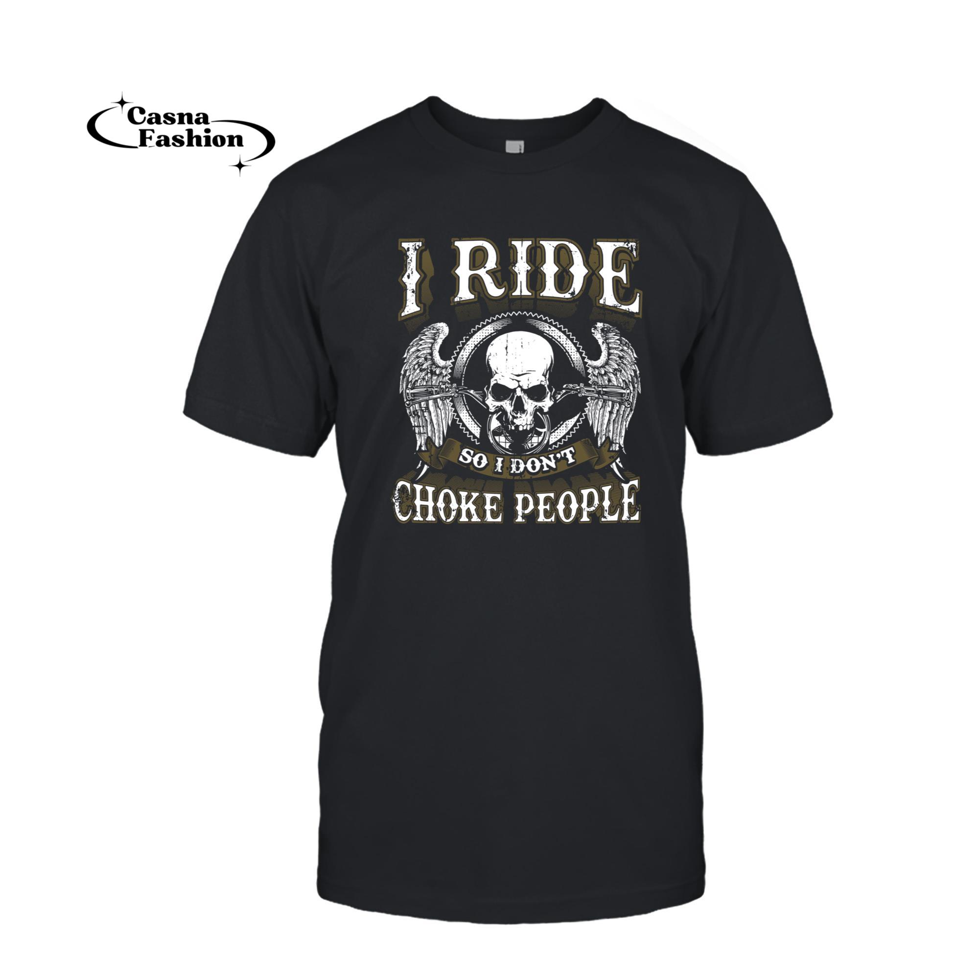 casnafashion_T-shirt_Biker Skull I Ride So I Don't Choke People Motorcycle Shirt Long Sleeve T-Shirt_T-shirt_Black