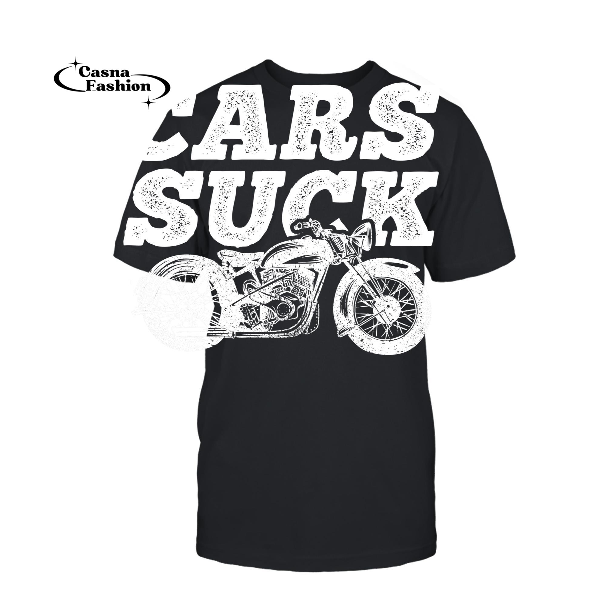 casnafashion_T-shirt_Cars Suck, Motorcycle, Bike, Biker, Rider, Racing - T-Shirt_T-shirt_Black