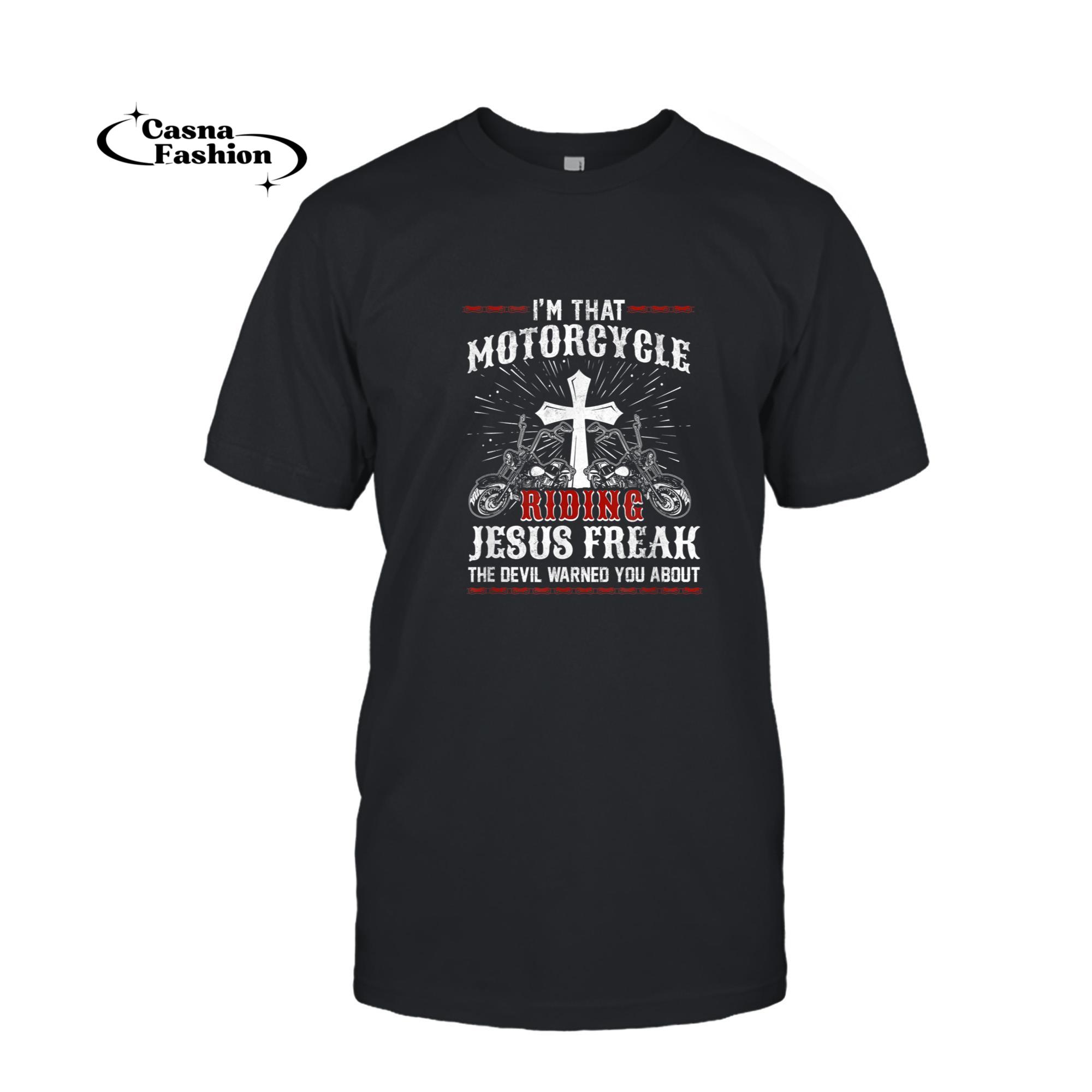 casnafashion_T-shirt_Christian Biker I'm That Motorcycle Riding Jesus Freak Faith T-Shirt_T-shirt_Black