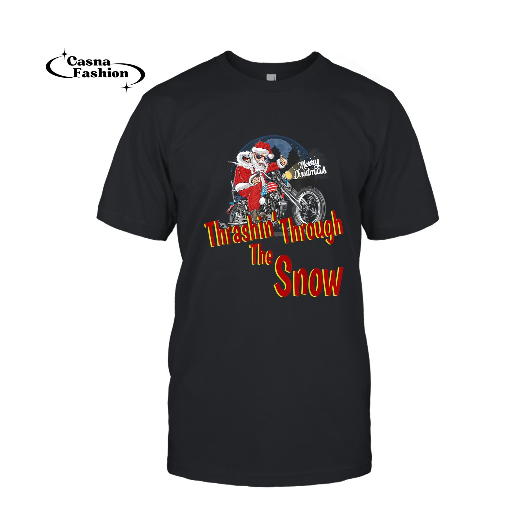 casnafashion_T-shirt_Christmas Biker Santa Motorcycle Thrashin' Through The Snow T-Shirt_T-shirt_Black