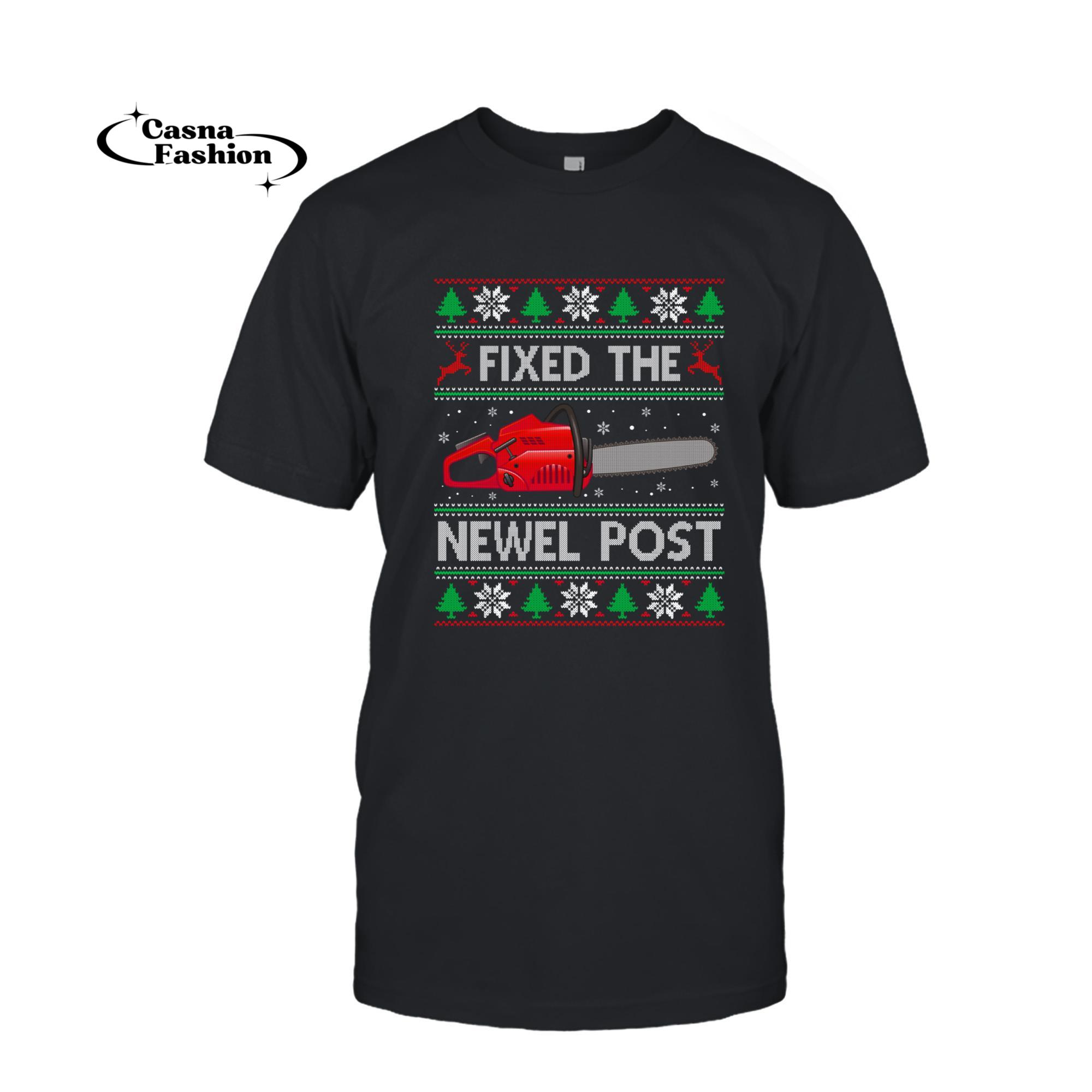 casnafashion_T-shirt_Fixed The Newel Post Funny Christmas Carpenter Ugly Sweater Sweatshirt_T-shirt_Black