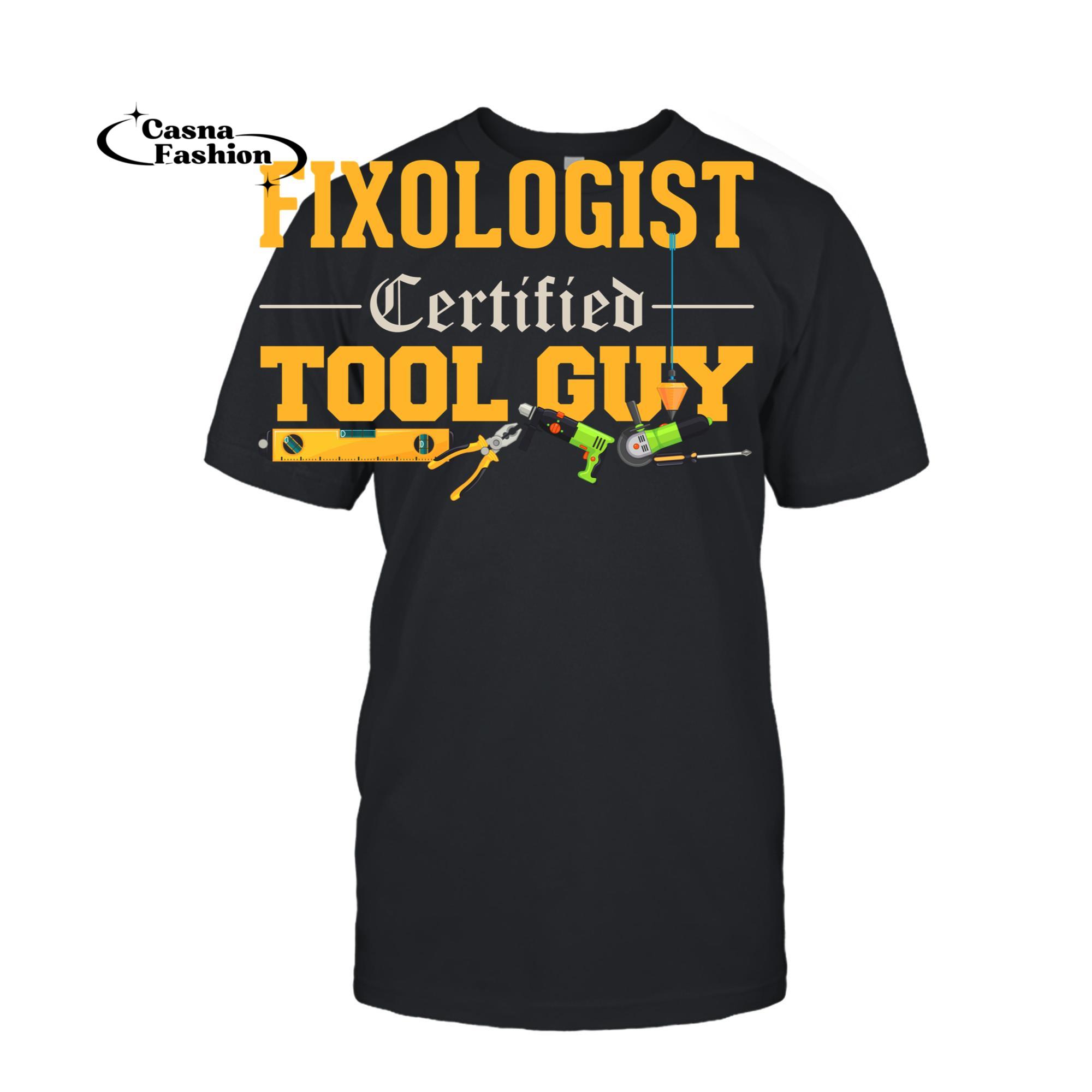 casnafashion_T-shirt_Fixologist Certified Tool Guy Handyman Carpenter T-Shirt_T-shirt_Black