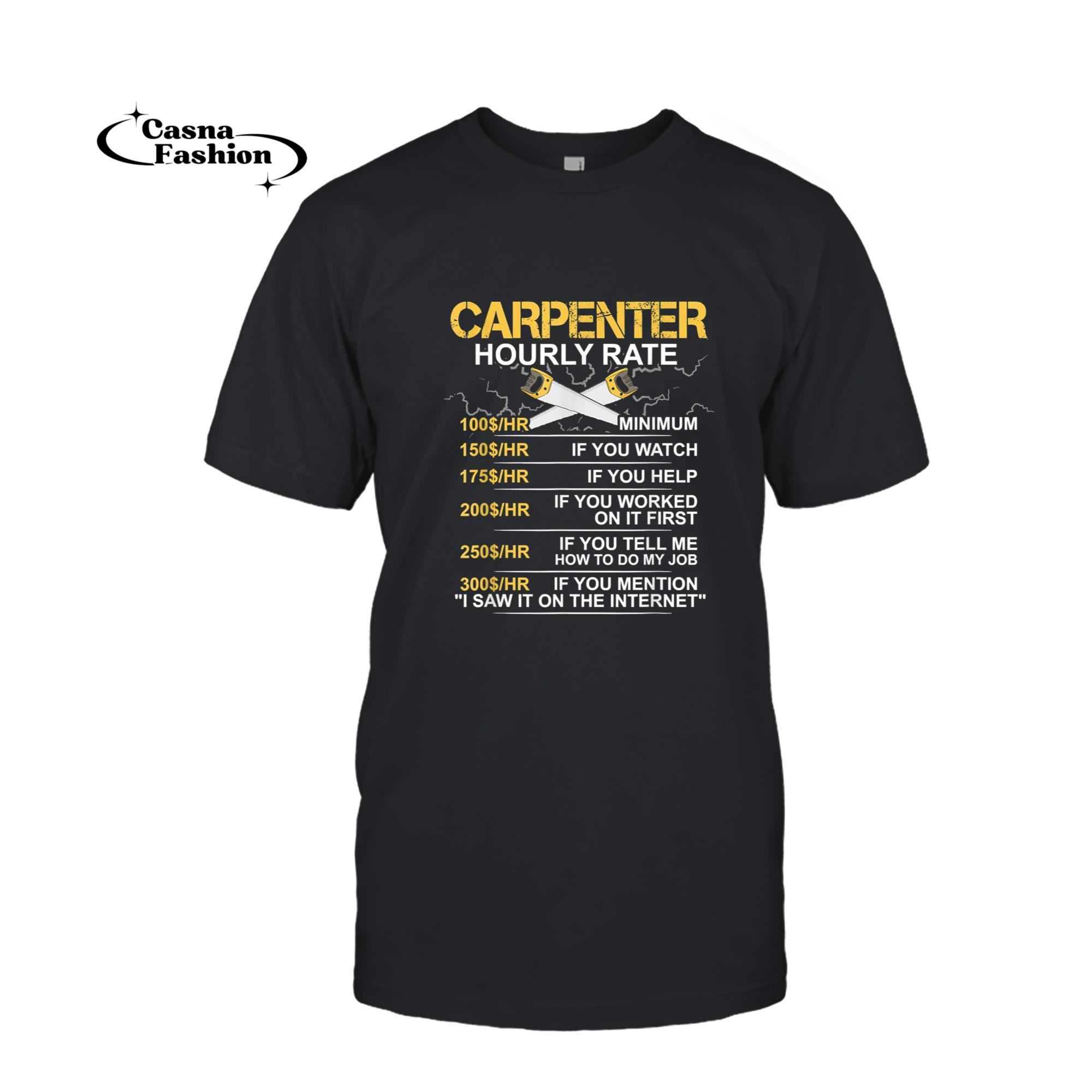 casnafashion_T-shirt_Funny Carpenter Hourly Rate Gift Shirt Hourly Labor Rate T-Shirt_T-shirt_Black