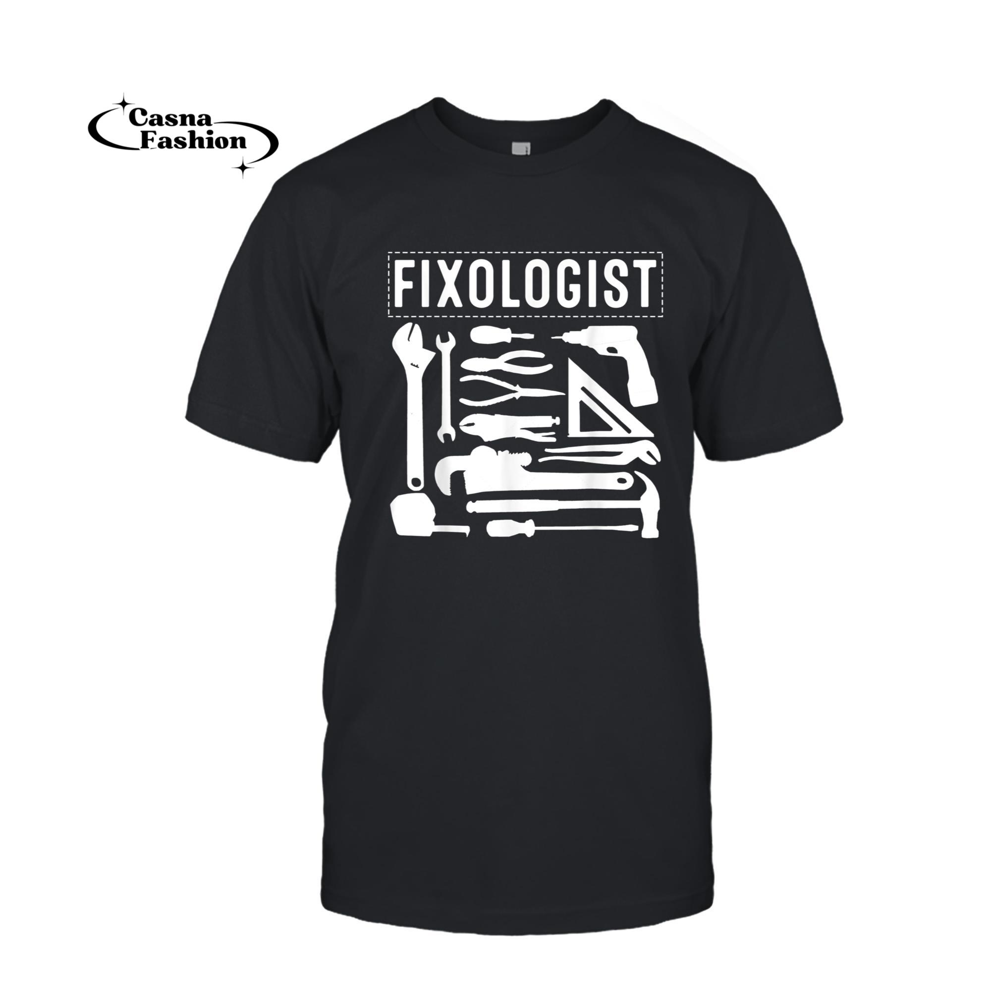 casnafashion_T-shirt_Funny Fixologist Gift Cool Handyman Carpenter Men Women DIY T-Shirt_T-shirt_Black