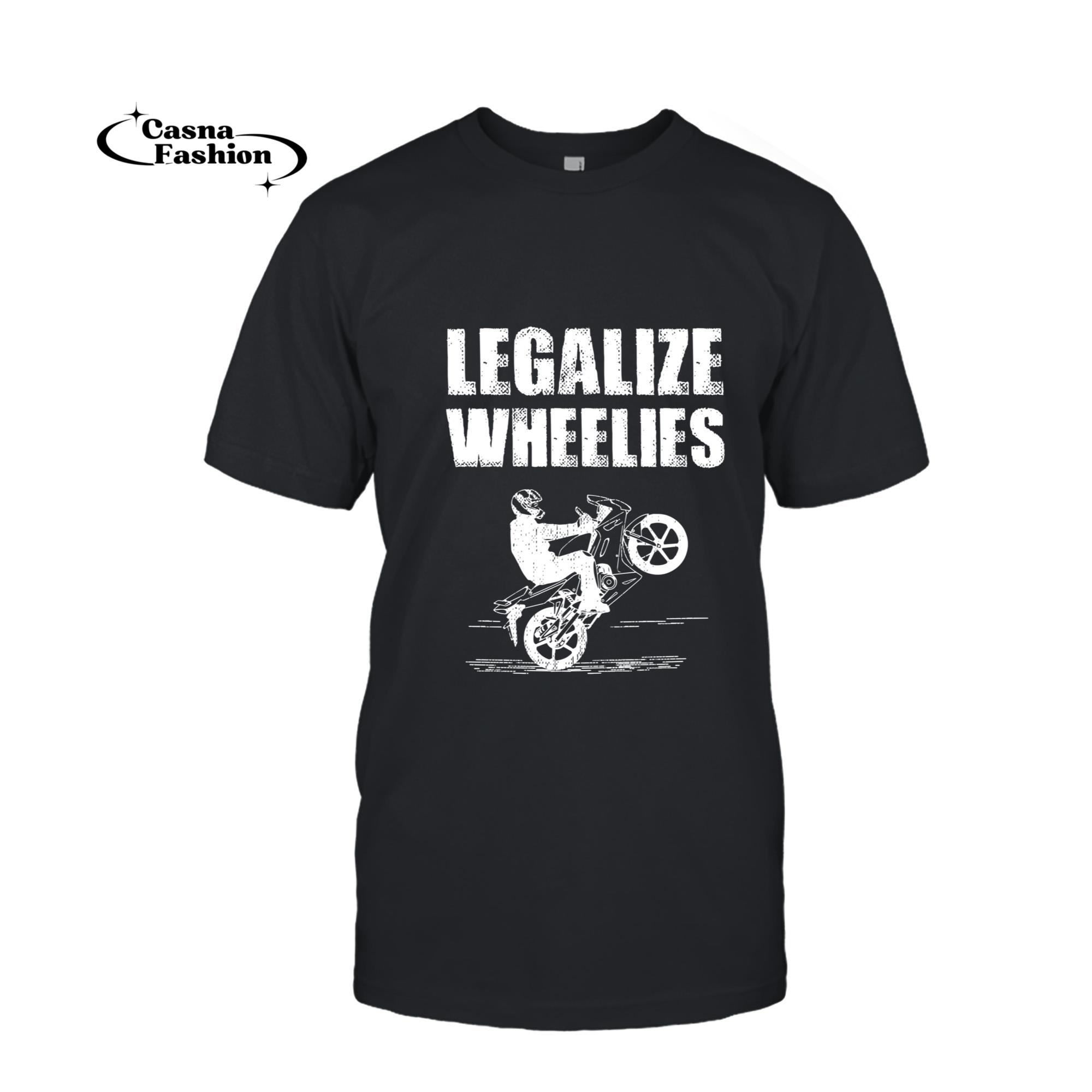 casnafashion_T-shirt_Funny Motorcycle Biker Design - Legalize Wheelies Pullover Hoodie_T-shirt_Black