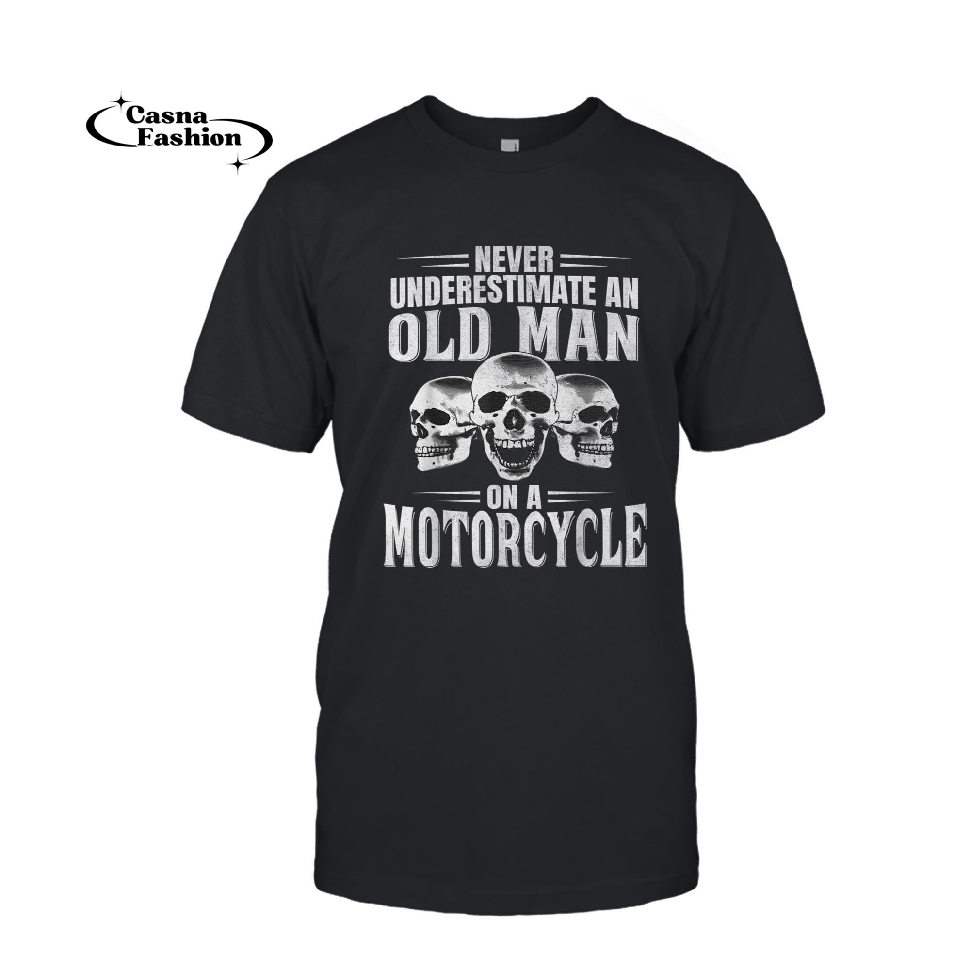 casnafashion_T-shirt_Funny Never Underestimate An Old Man on a Motorcycle Biker T-Shirt_T-shirt_Black