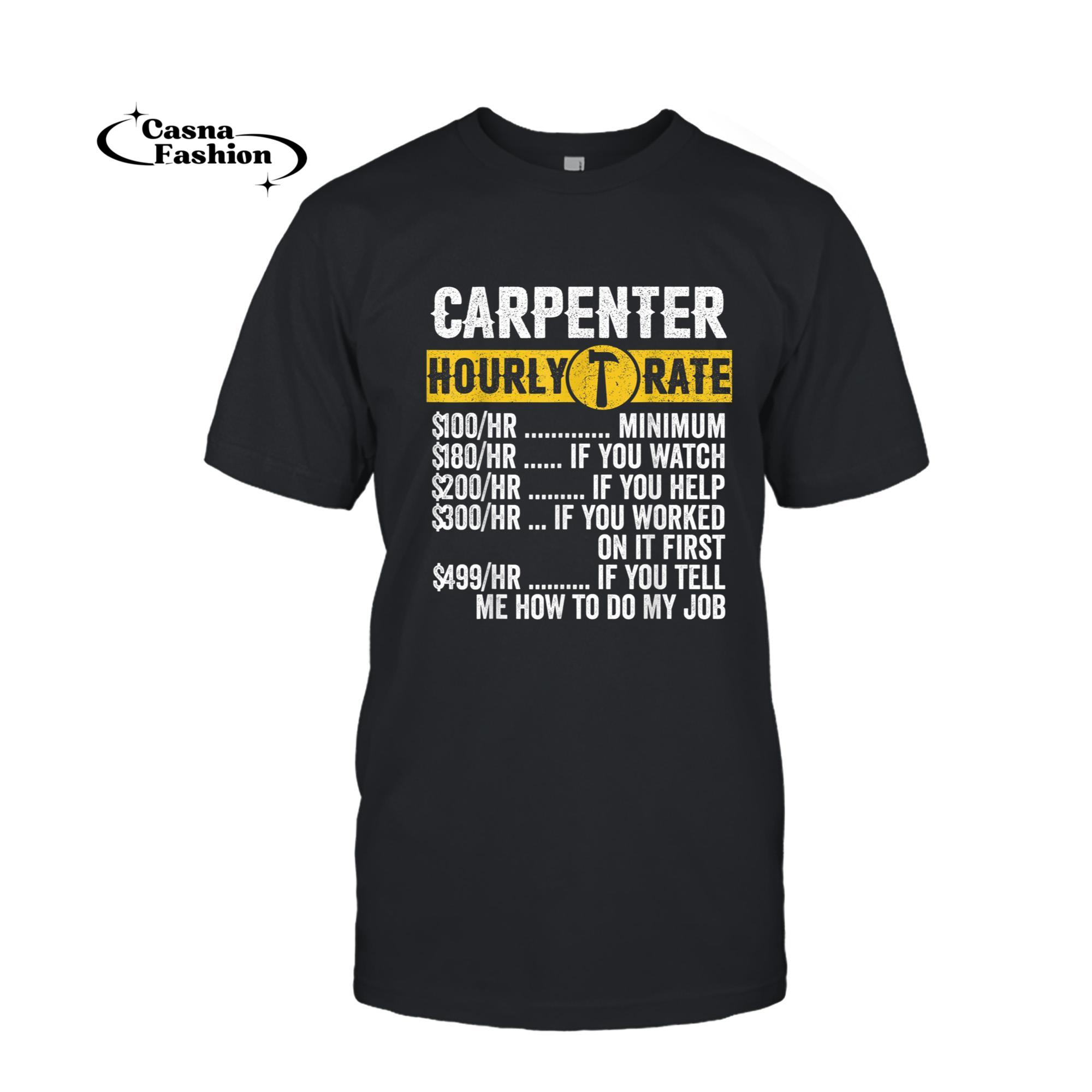 casnafashion_T-shirt_Funny Vintage Carpenter Apparel Woodworking Hourly Rate Mens T-Shirt_T-shirt_Black