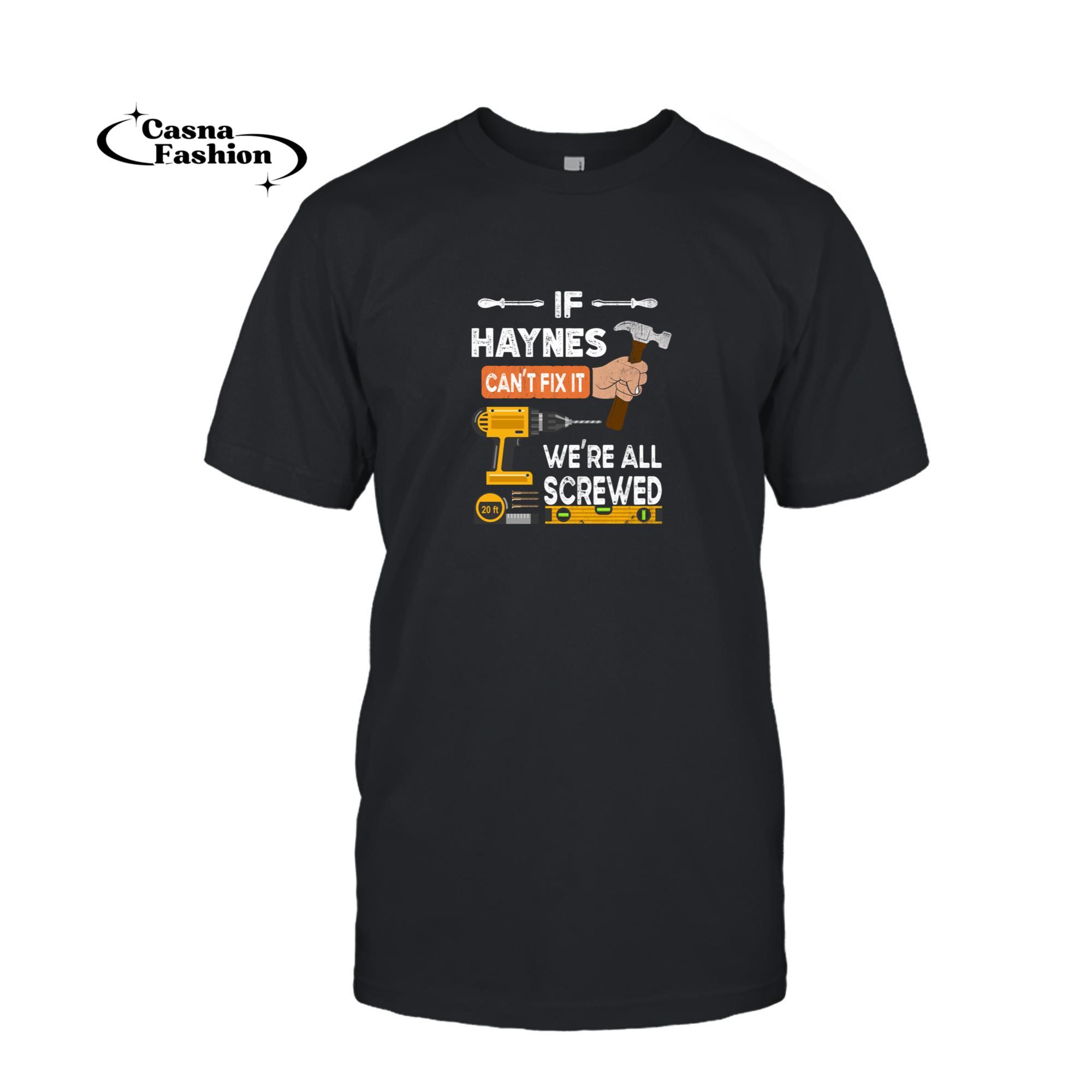 casnafashion_T-shirt_Funny if Haynes can't fix it no one can handyman carpenter Pullover Hoodie_T-shirt_Black