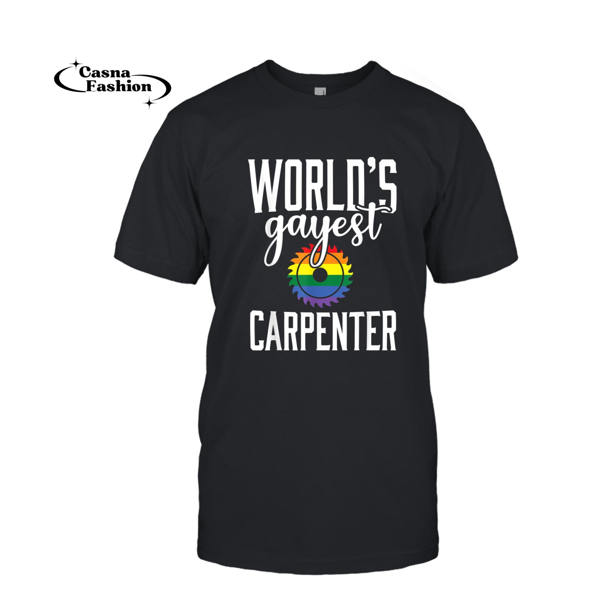 casnafashion_T-shirt_Gay Carpenter Funny LGBT Pride Woodworking Gift Tshirt_T-shirt_Black