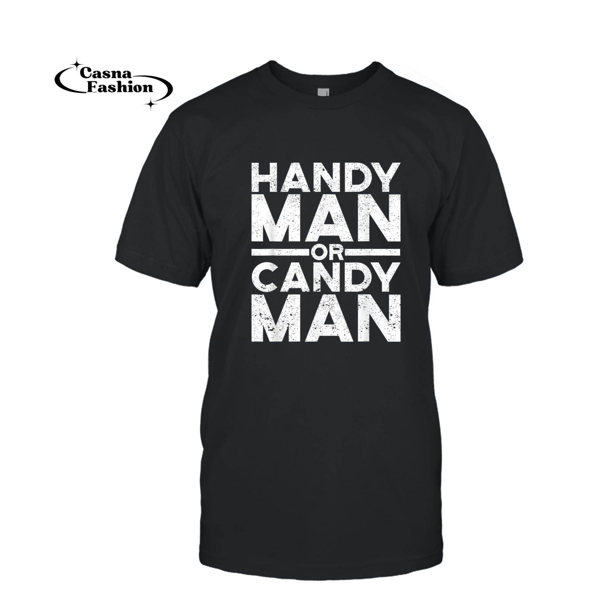 casnafashion_T-shirt_Handyman Or Candyman Funny Repairman Tinkerer Carpenter T-Shirt_T-shirt_Black