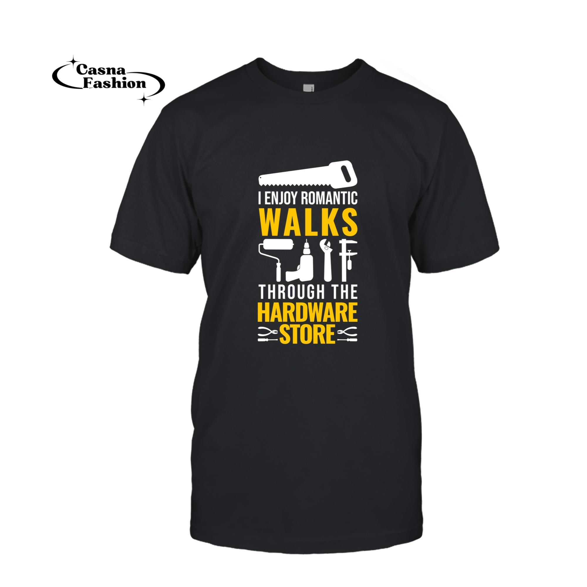 casnafashion_T-shirt_I Enjoy Romantic Walks Through The Hardware Store Carpentry Long Sleeve T-Shirt_T-shirt_Black