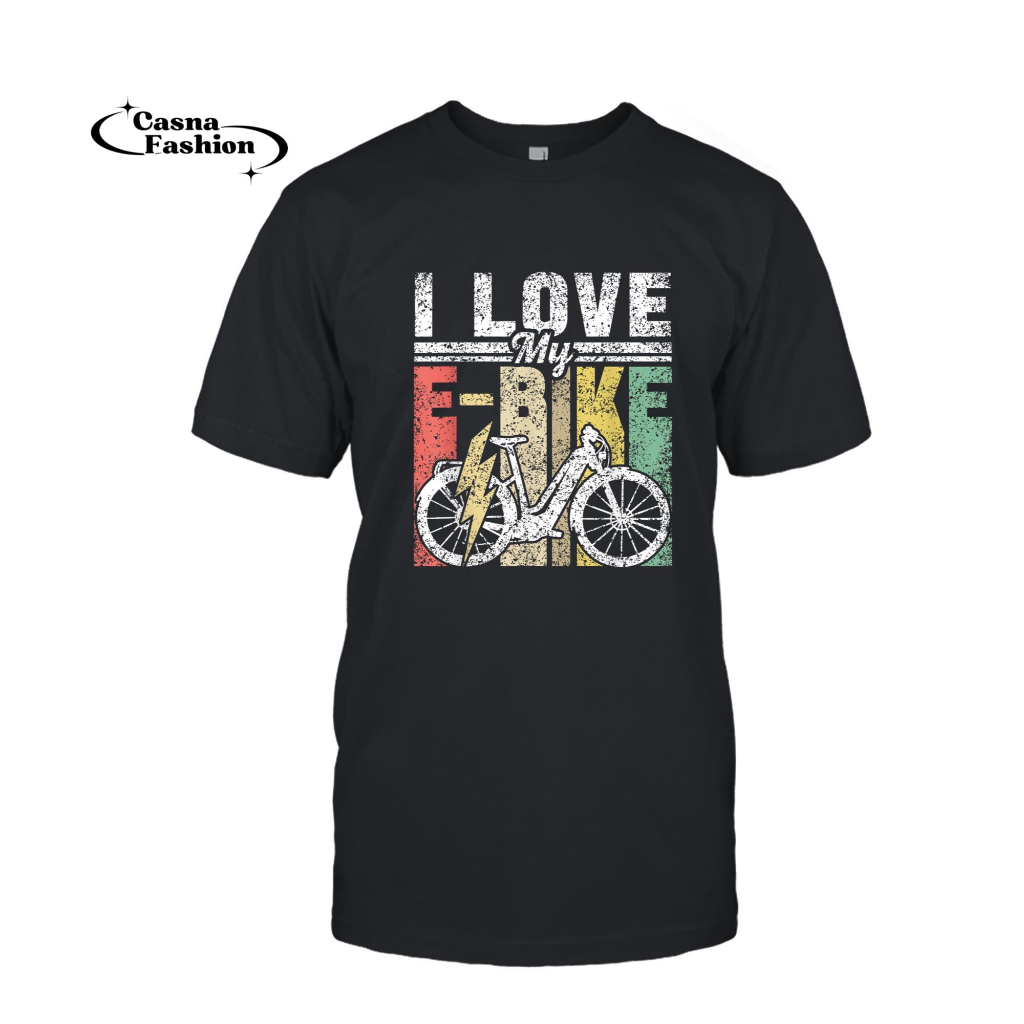 casnafashion_T-shirt_I Love My E-Bike Rider Cycling Electric Biking T-Shirt_T-shirt_Black