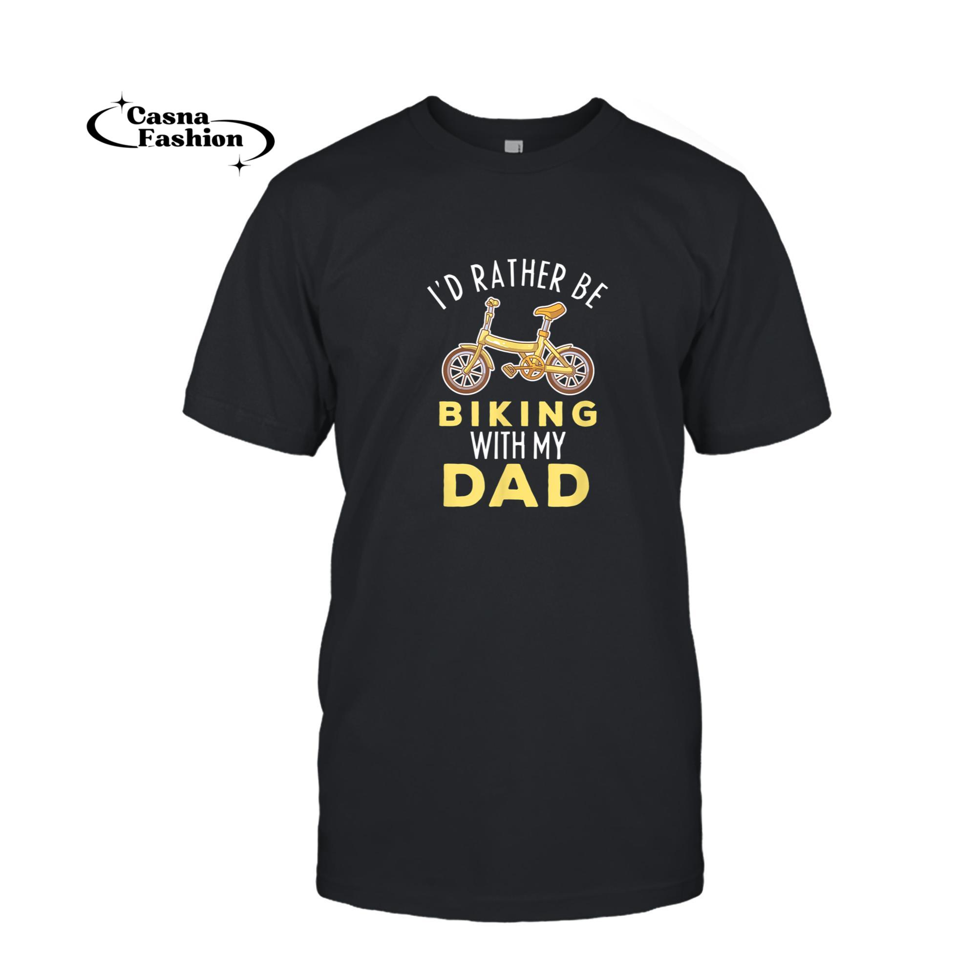 casnafashion_T-shirt_I'd Rather Be Biking With My Dad Biker Kids T-Shirt_T-shirt_Black