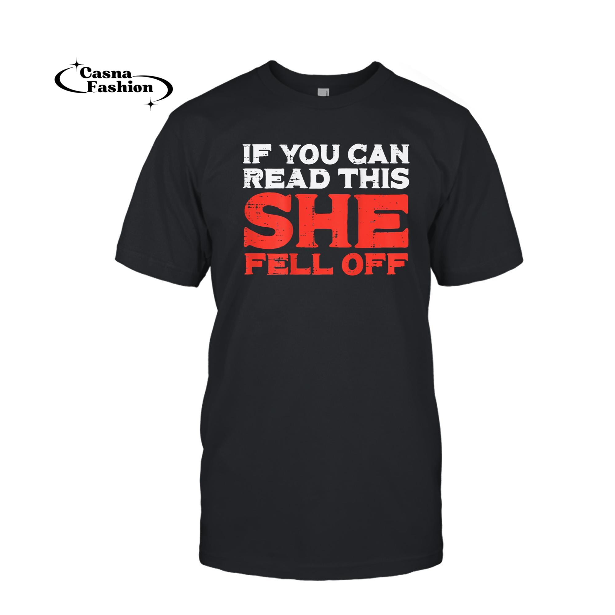 casnafashion_T-shirt_If You Can Read This She Fell Off Funny Biker Motorcycle Men T-Shirt_T-shirt_Black