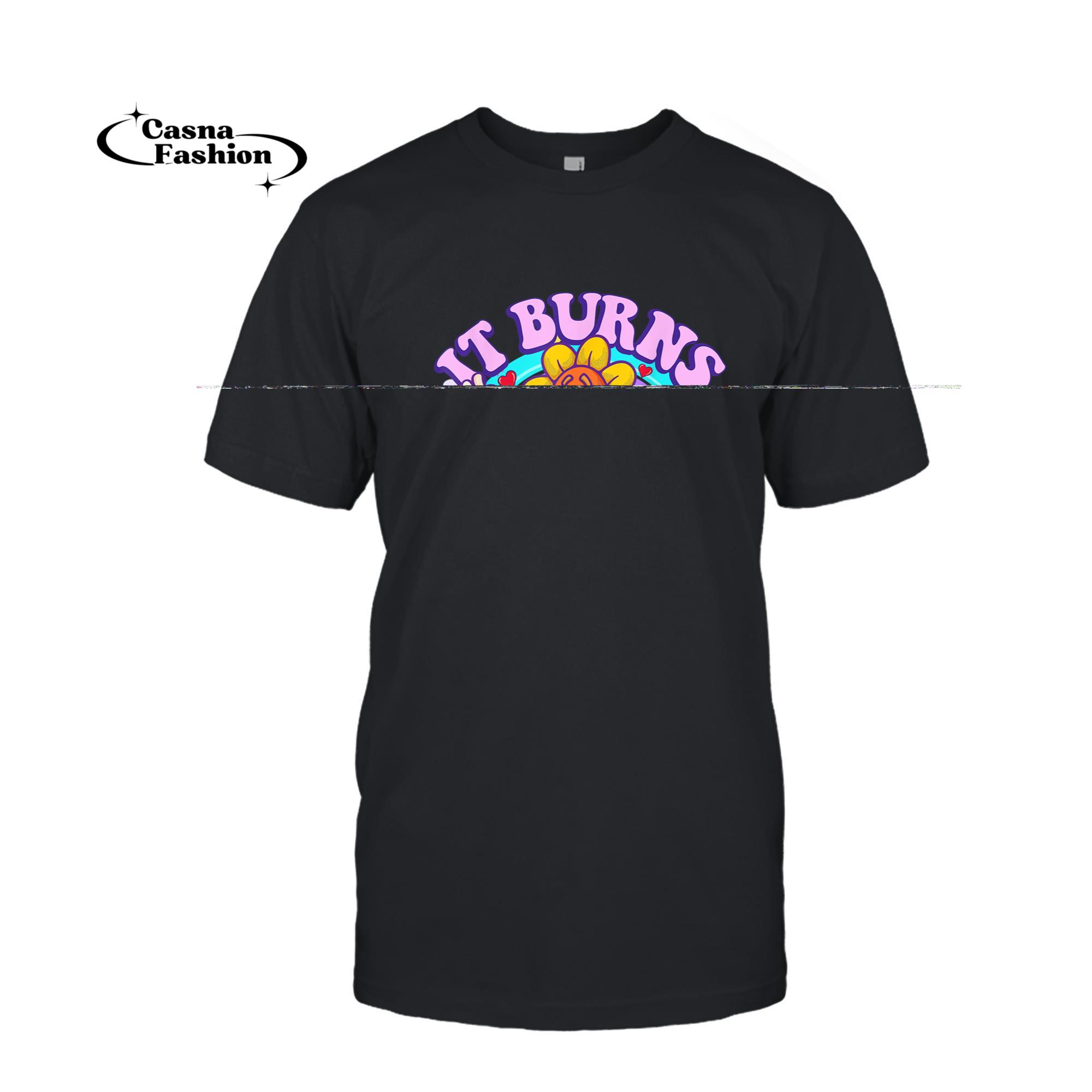 casnafashion_T-shirt_It Burns When I Pee Funny Sarcastic Ironic Y2K Inappropriate T-Shirt_T-shirt_Black