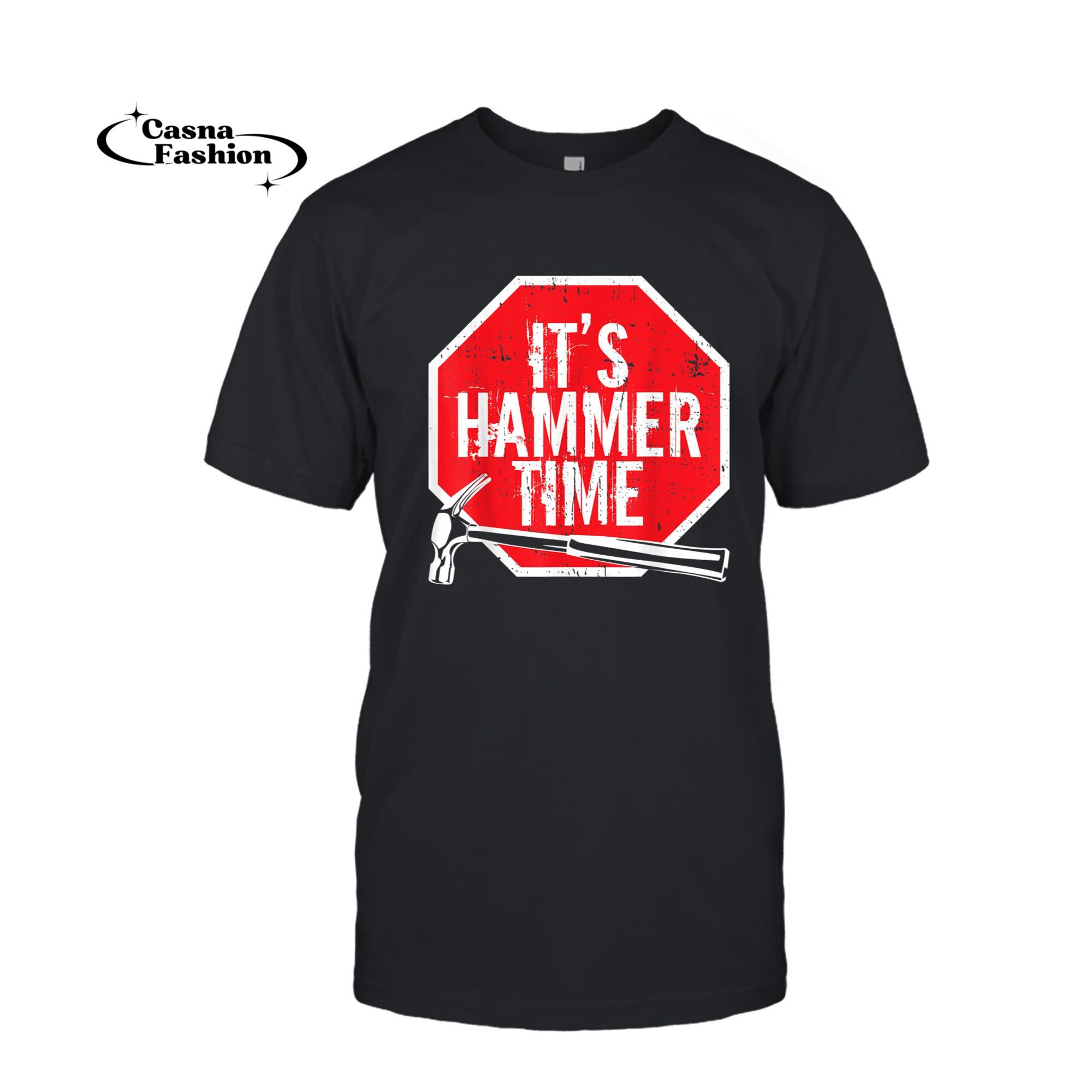 casnafashion_T-shirt_Its Hammer Time carpenter or tradesmen T-Shirt_T-shirt_Black