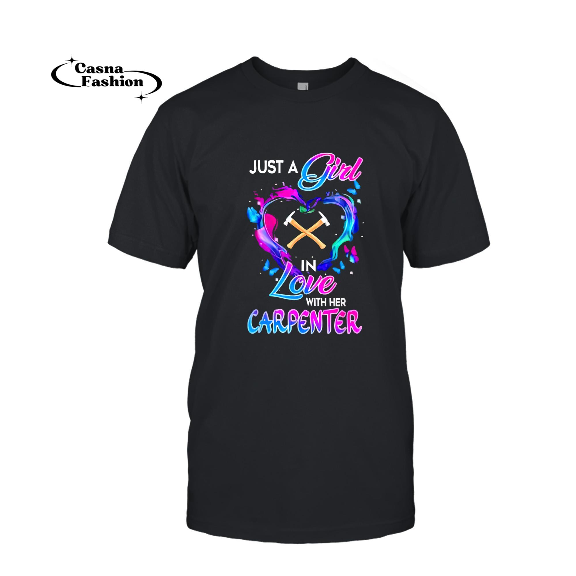 casnafashion_T-shirt_Just A Girl In Love With Her Carpenter Butterflies T-Shirt_T-shirt_Black