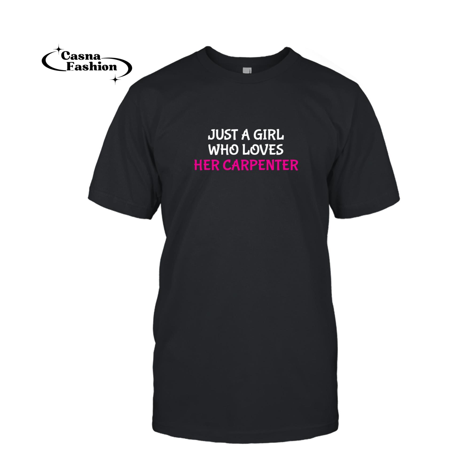 casnafashion_T-shirt_Just A Girl Who Loves Her Carpenter Cute Girlfriend Wife Pullover Hoodie_T-shirt_Black