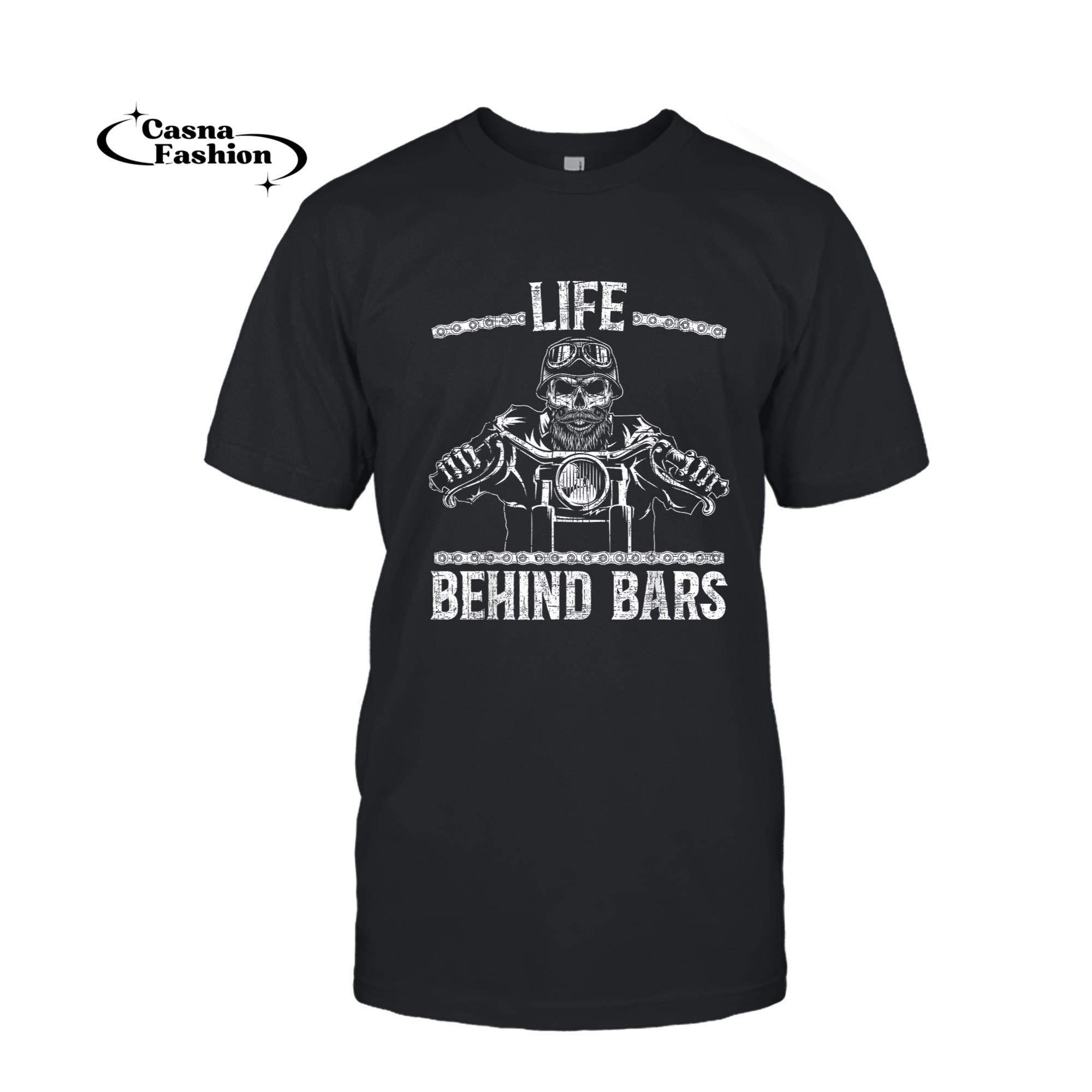 casnafashion_T-shirt_Life Behind Bars Biker Motorcycle T-Shirt_T-shirt_Black