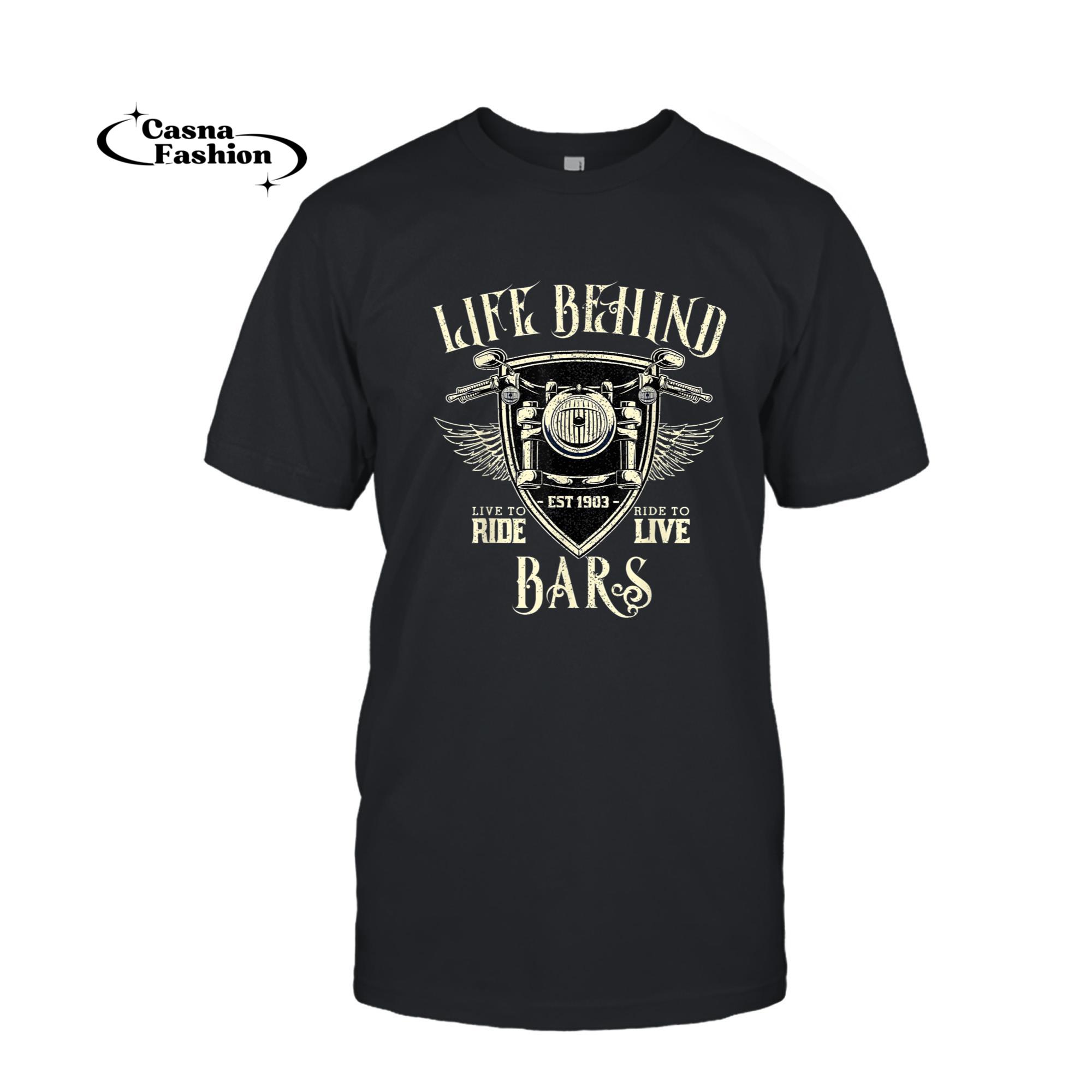 casnafashion_T-shirt_Life Behind Bars Motorcycle Rider Vintage Chopper Biker Gift T-Shirt_T-shirt_Black