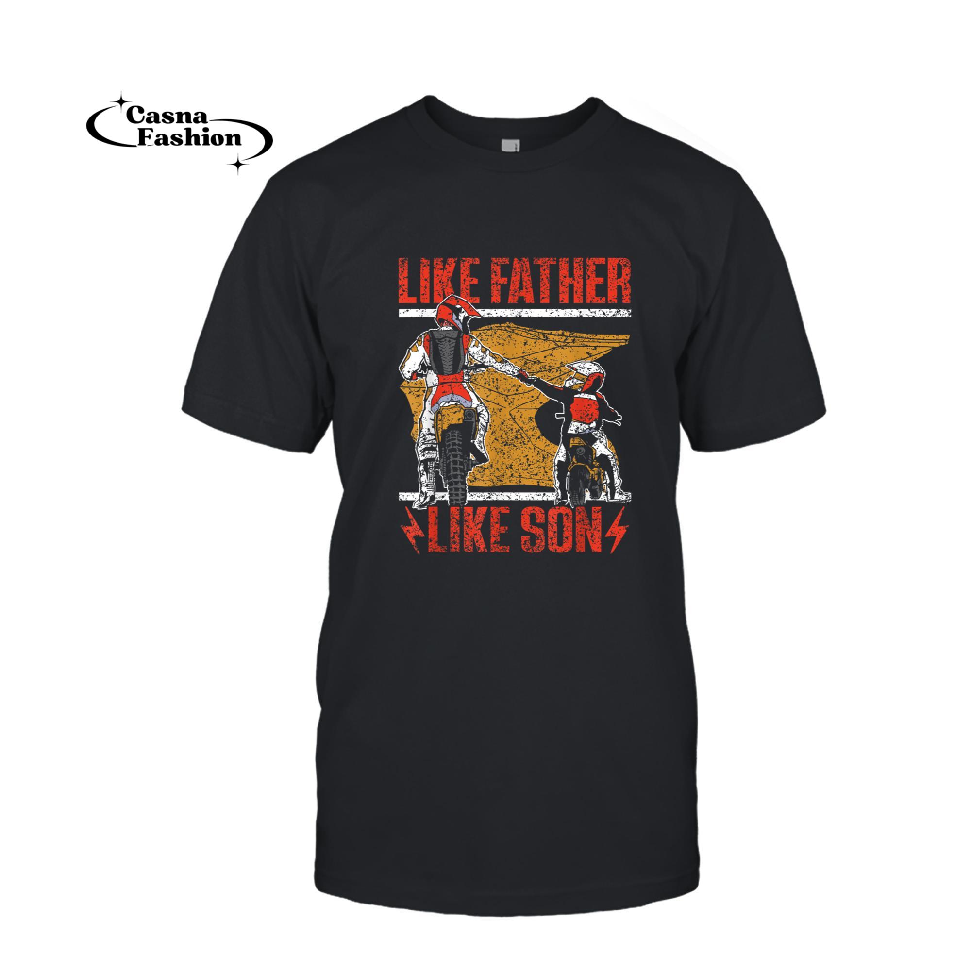 casnafashion_T-shirt_Like Father Like Son Rider Riding Biking Motocross Lover Dad T-Shirt_T-shirt_Black