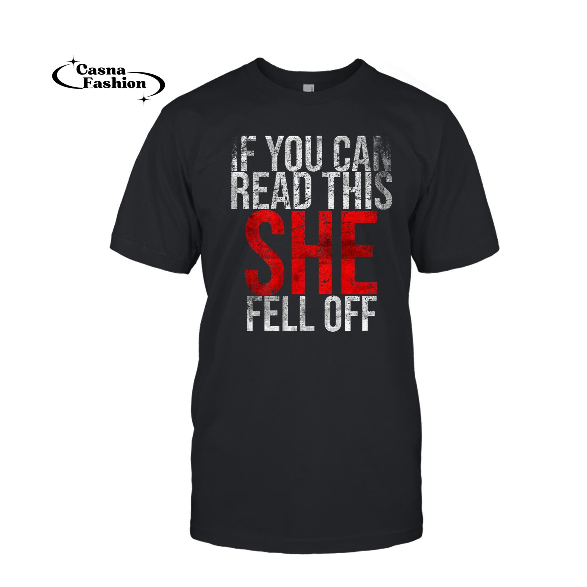 casnafashion_T-shirt_Mens If You Can Read This She Fell Off Funny Motorcyclist Biker T-Shirt_T-shirt_Black