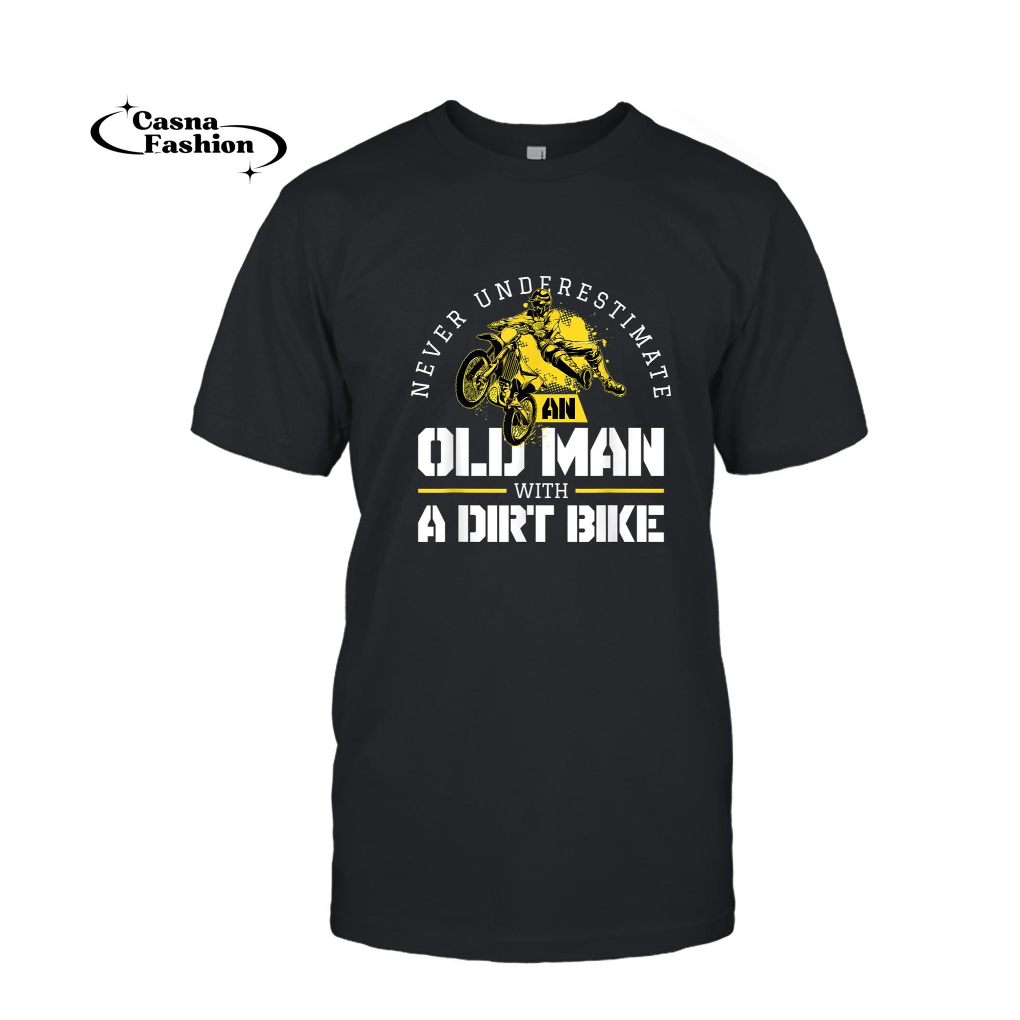 casnafashion_T-shirt_Mens Never Underestimate An Old Man With A Dirt Bike - Biker T-Shirt_T-shirt_Black