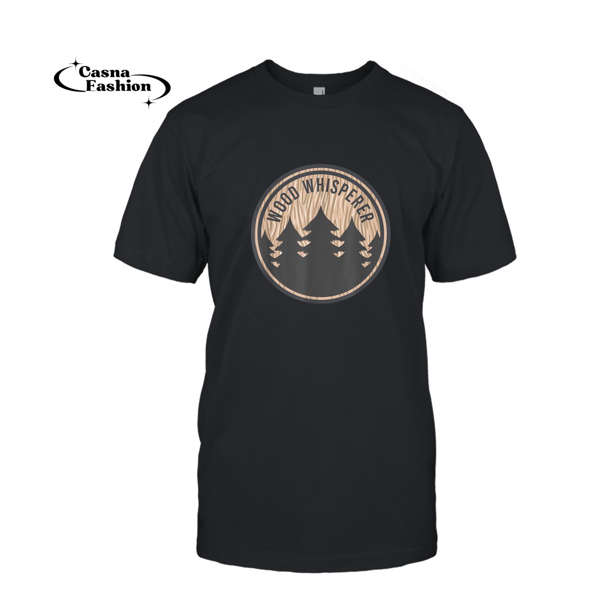 casnafashion_T-shirt_Mens Wood Whisperer Logo Funny Skilled Woodworker Carpenter Gift T-Shirt_T-shirt_Black