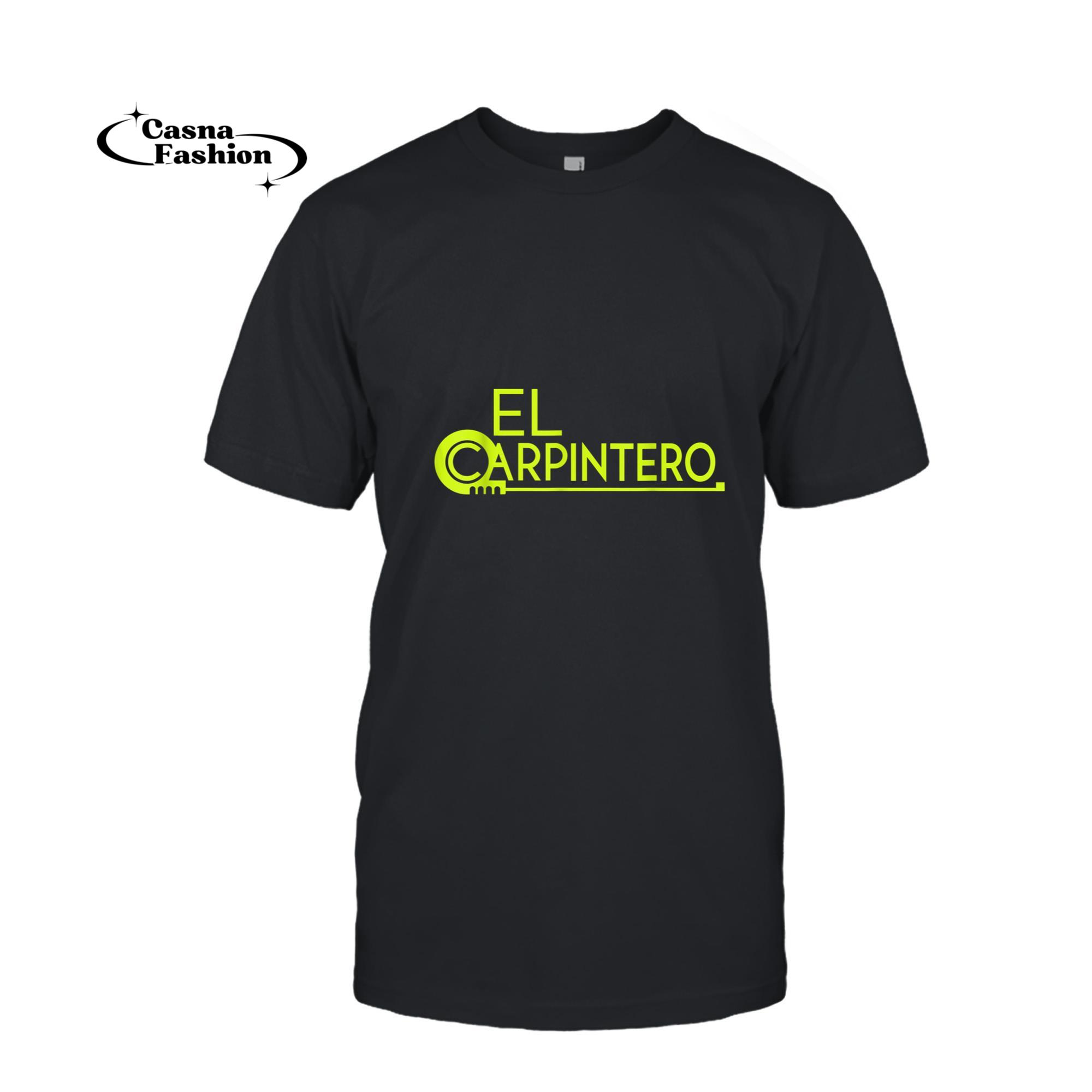 casnafashion_T-shirt_Mens Woodworking El Carpintero Engineerelectric Woodcraft Man T-Shirt_T-shirt_Black