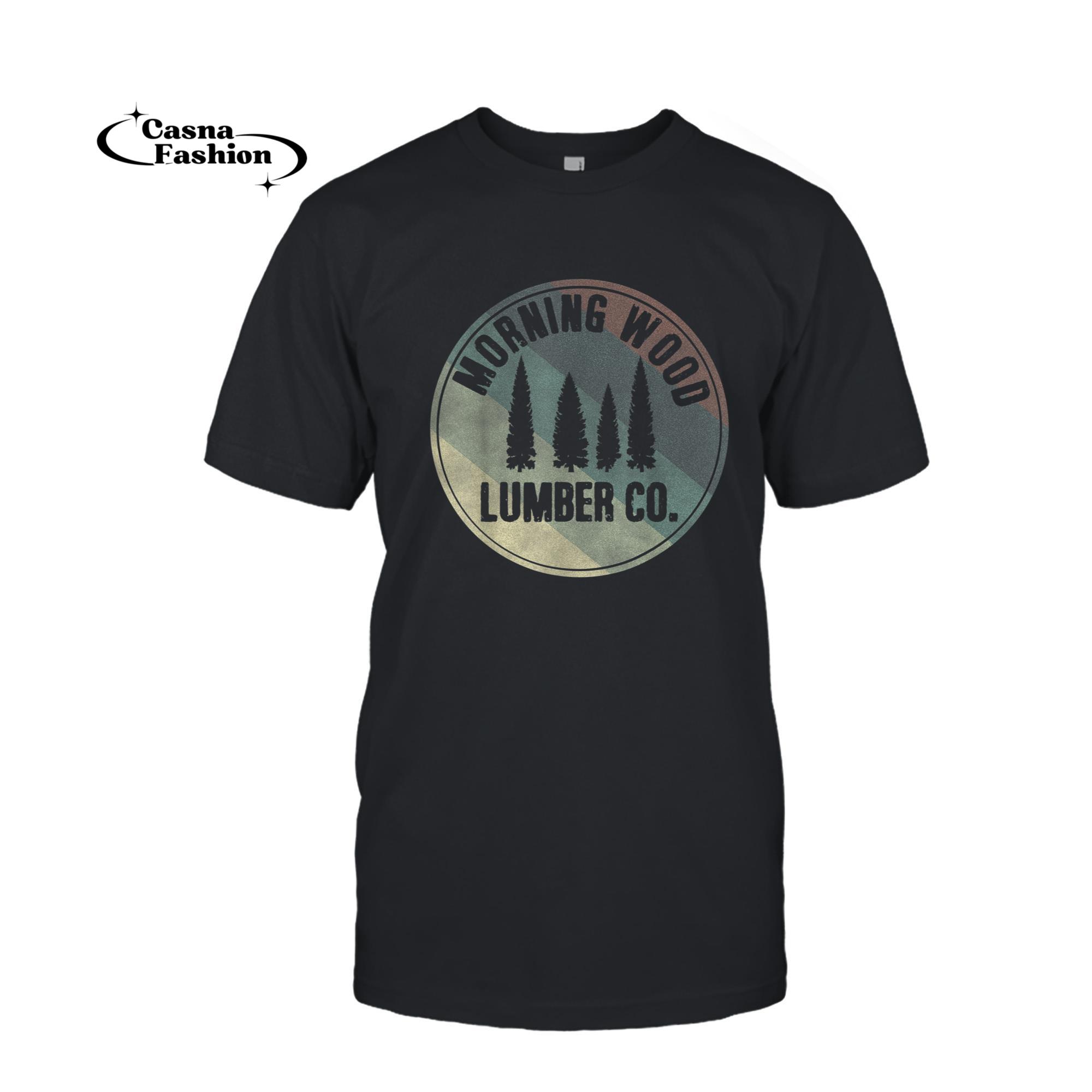 casnafashion_T-shirt_Morning Wood Slogan Gag TShirt Lumberjack Logger Lumber Tee_T-shirt_Black