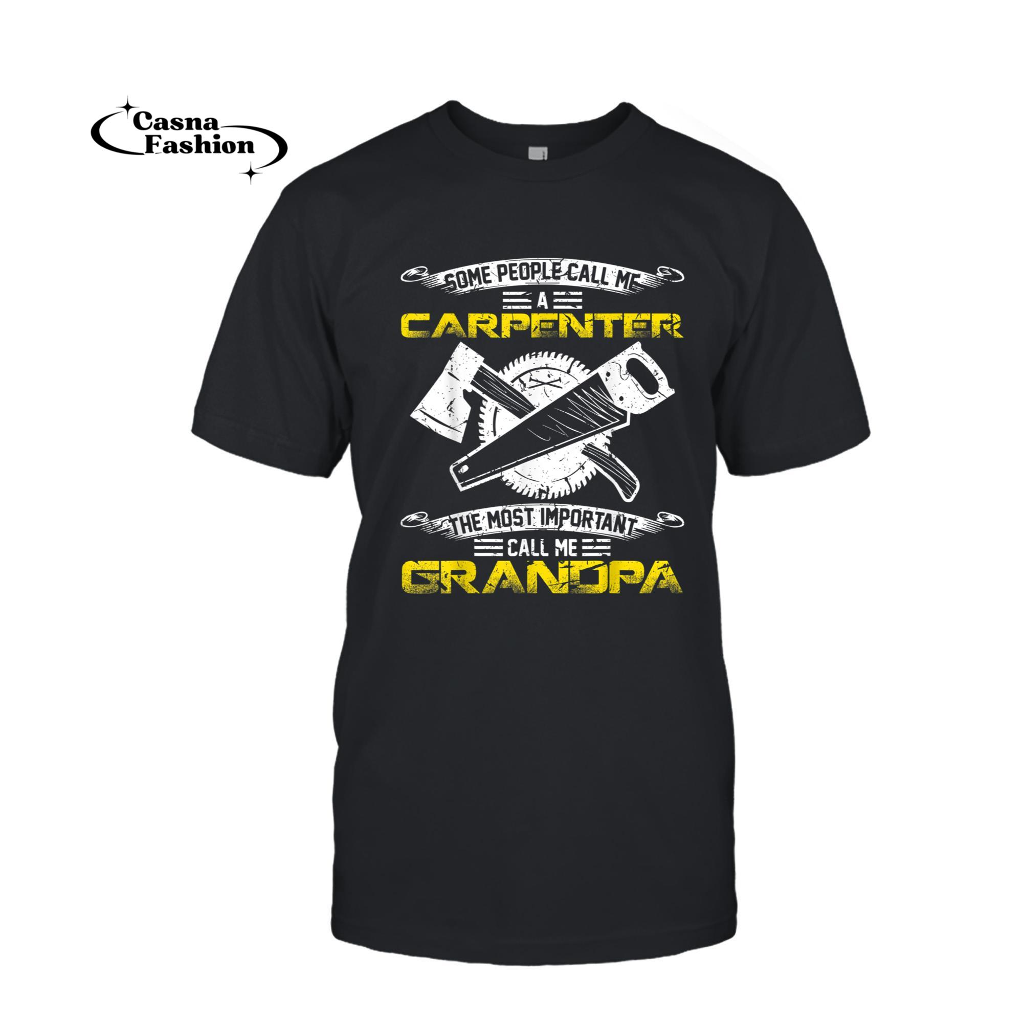 casnafashion_T-shirt_Most Important Call Me Woodworking Carpenter Grandpa Funny T-Shirt_T-shirt_Black