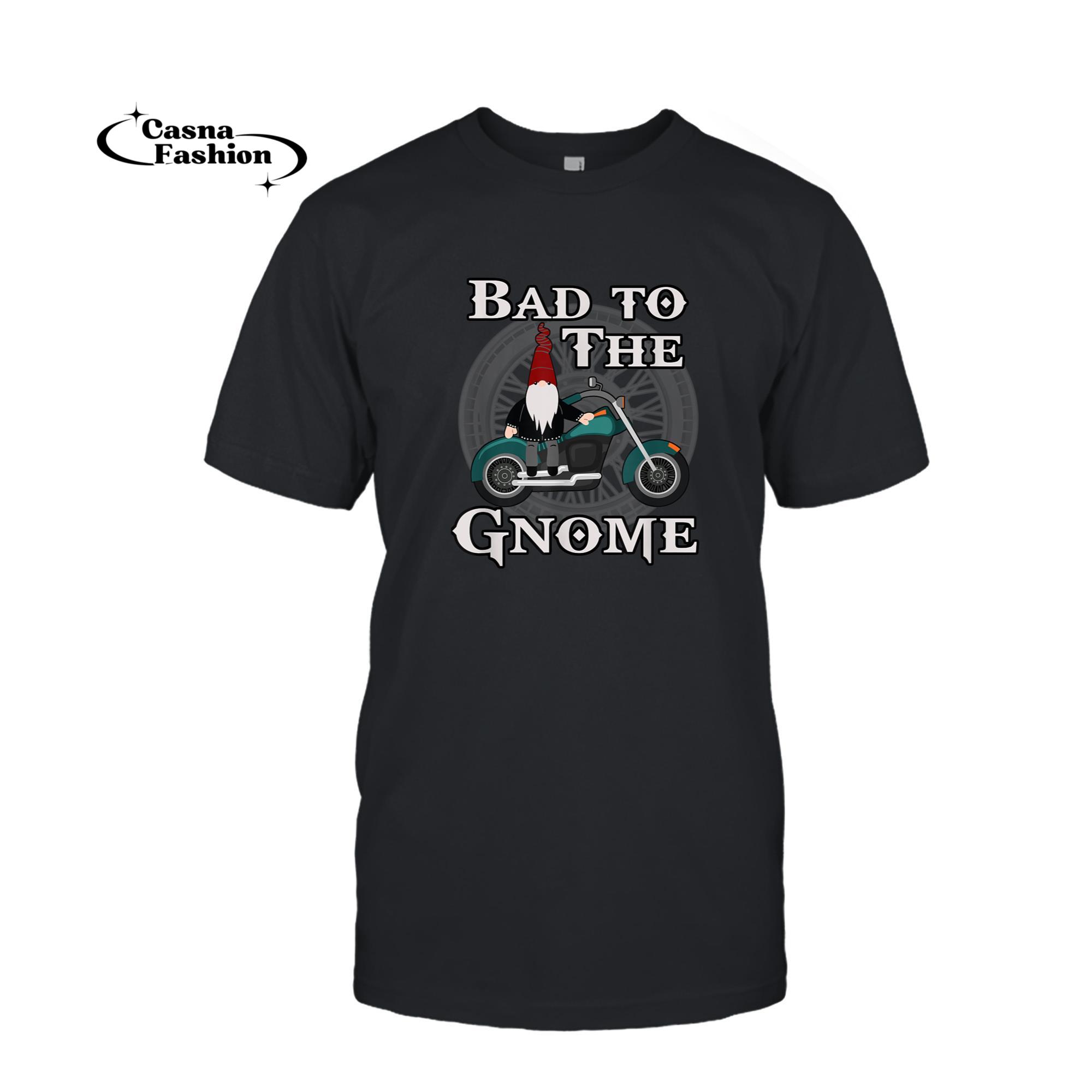 casnafashion_T-shirt_Motorcycle Club Biker Bad To The Gnome Garden Gnomie T-Shirt_T-shirt_Black