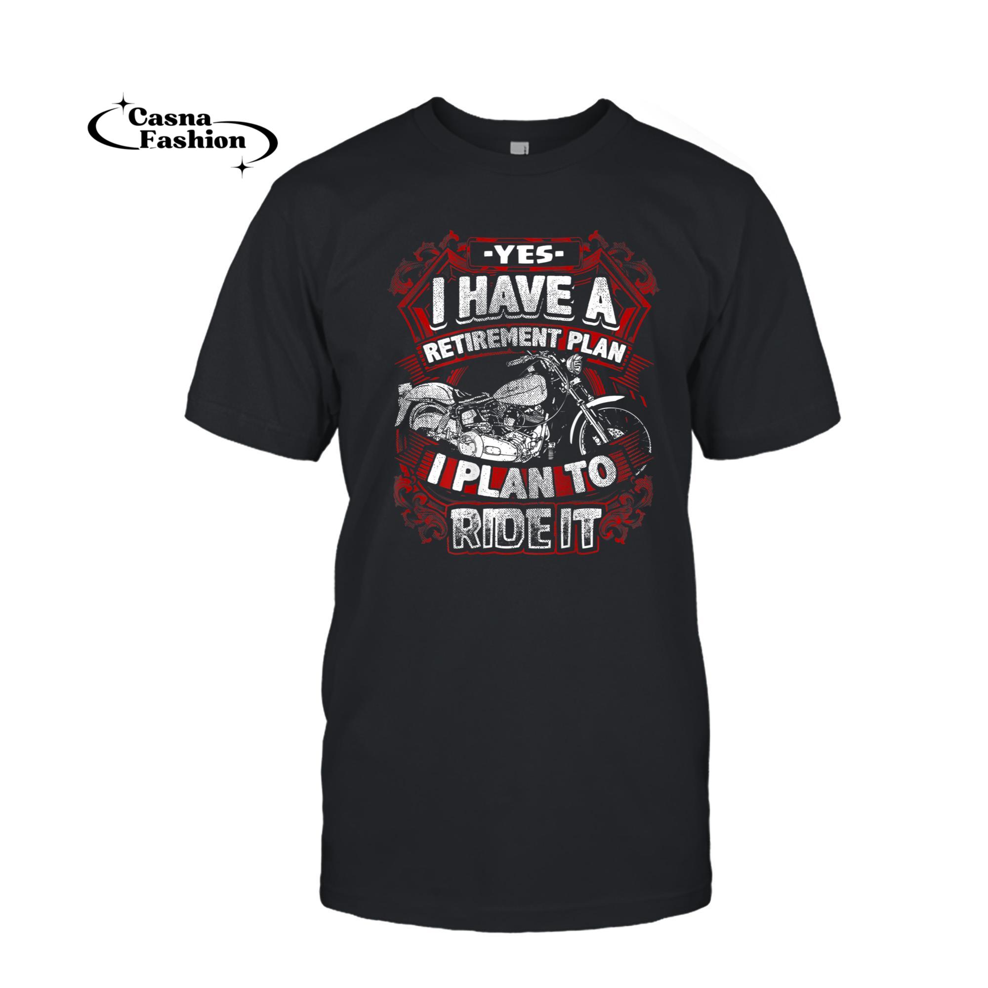 casnafashion_T-shirt_Motorcycle Retirement Plan To Ride It Shirt Rider Biker_T-shirt_Black